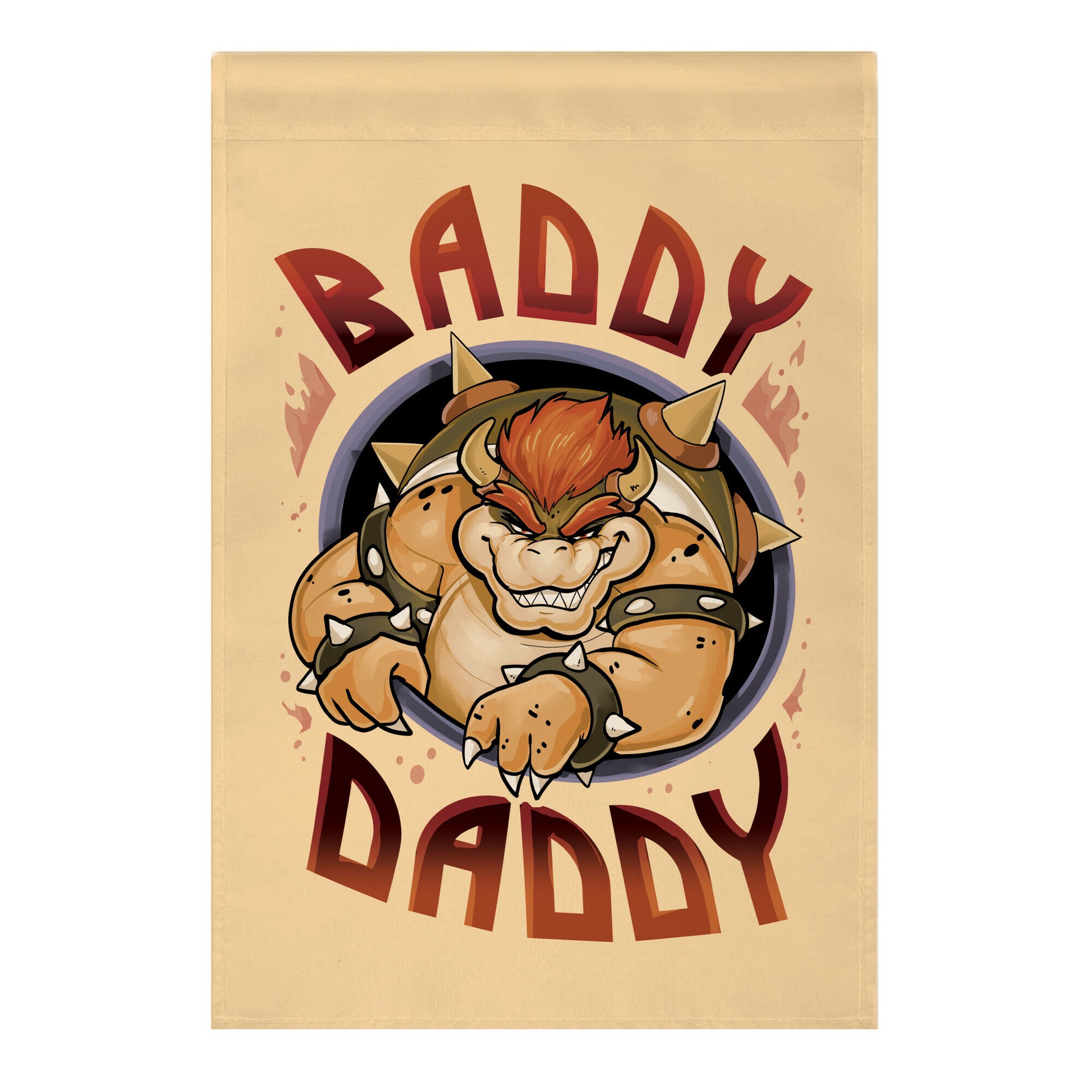 Baddy Daddy Garden Flag