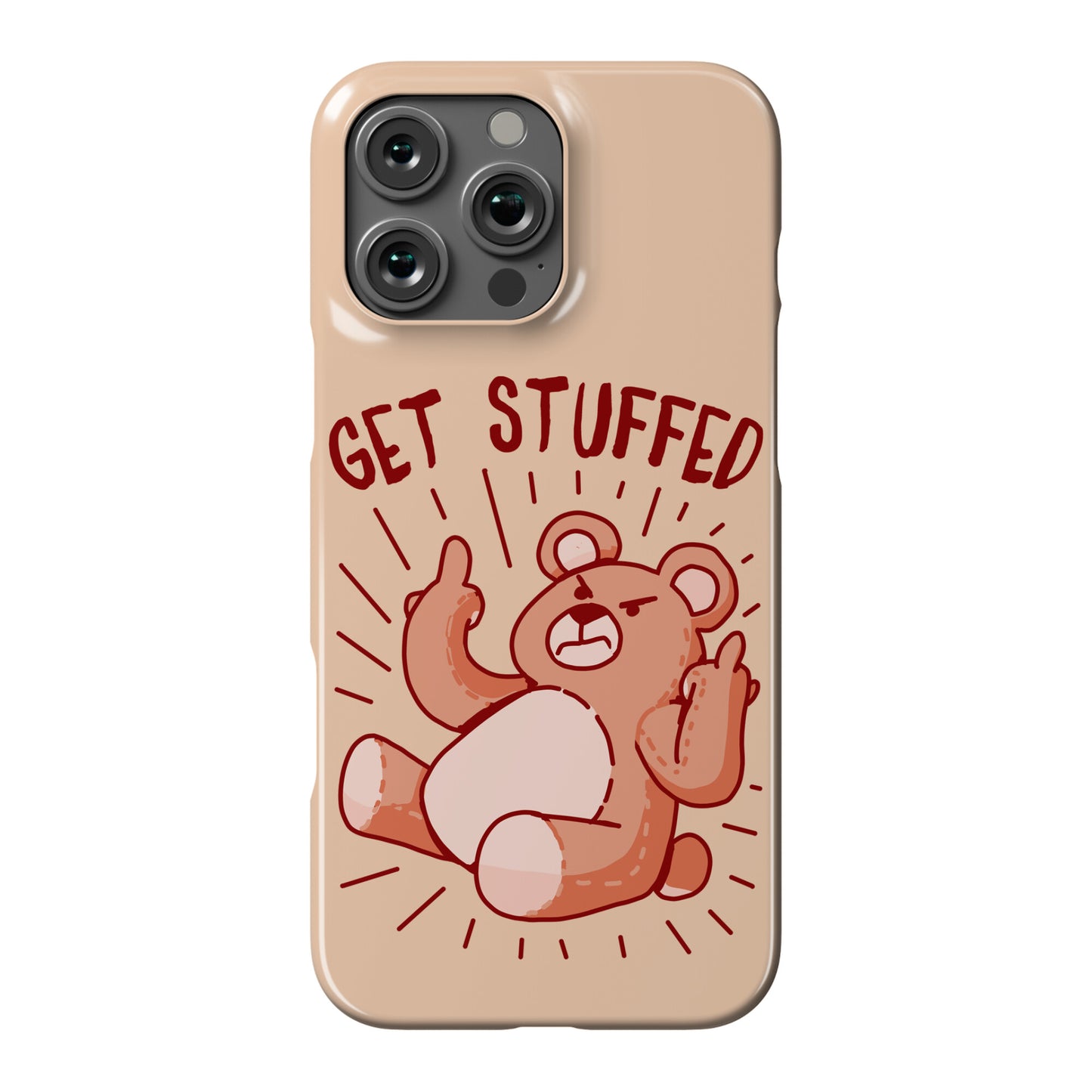 Get Stuffed Teddy Bear Phone Case