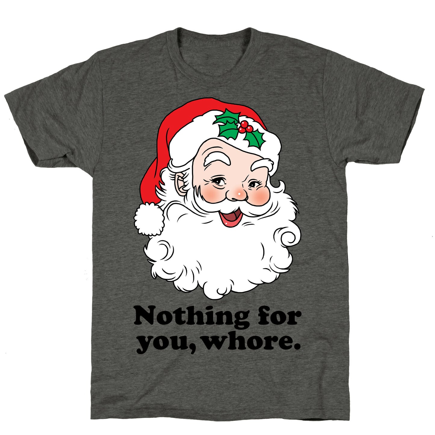 Nothing For You, Whore Unisex Triblend Tee