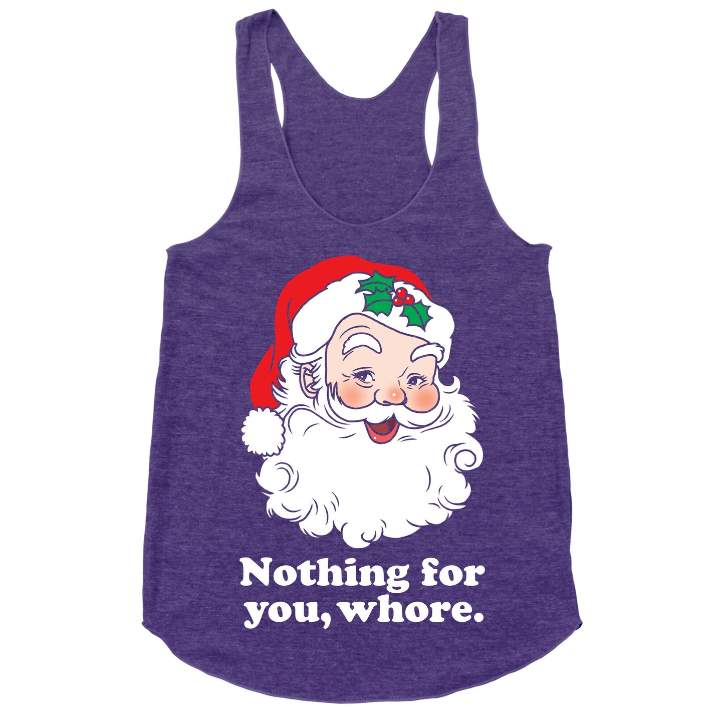Nothing For You, Whore Racerback Tank