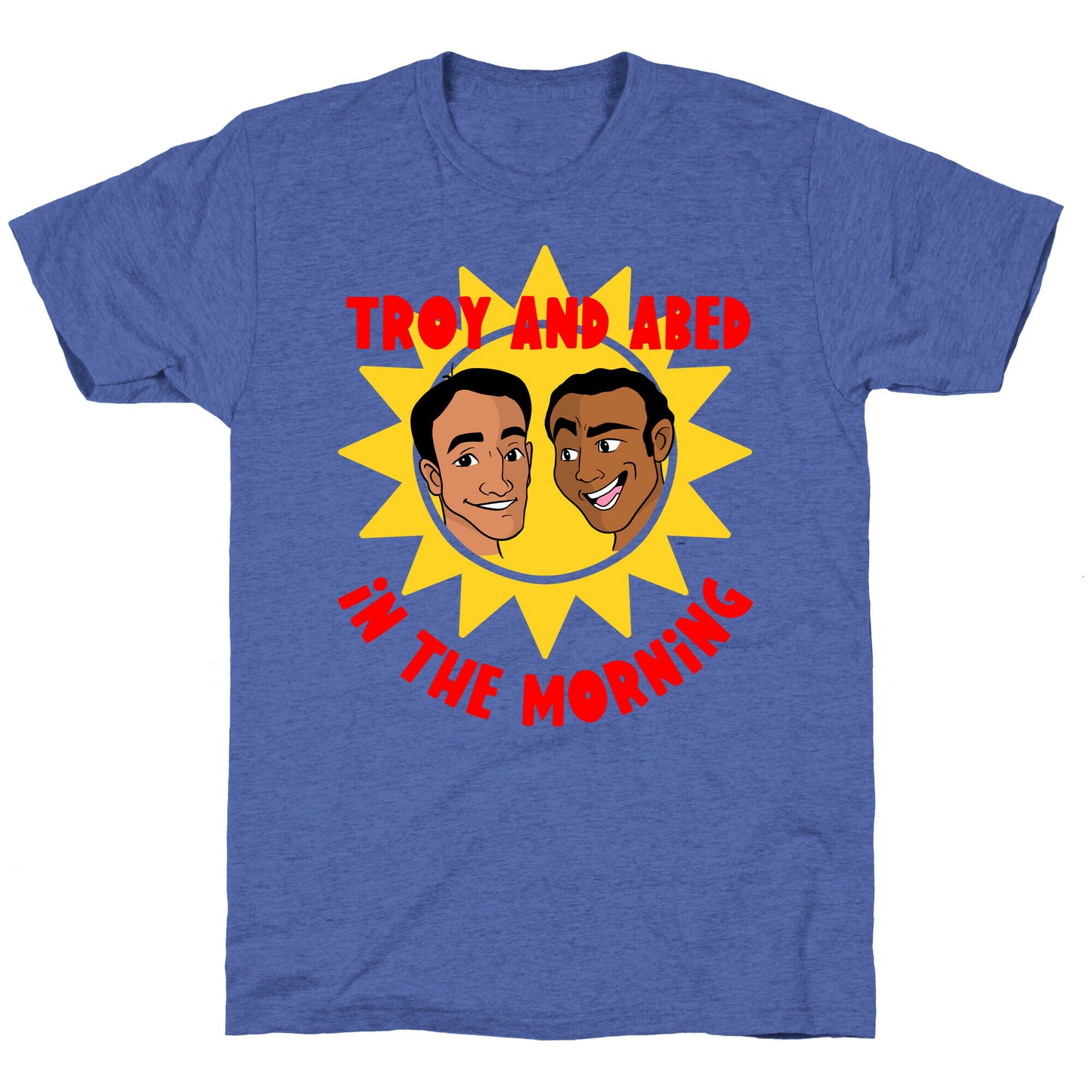 Troy and Abed in the Morning Unisex Triblend Tee
