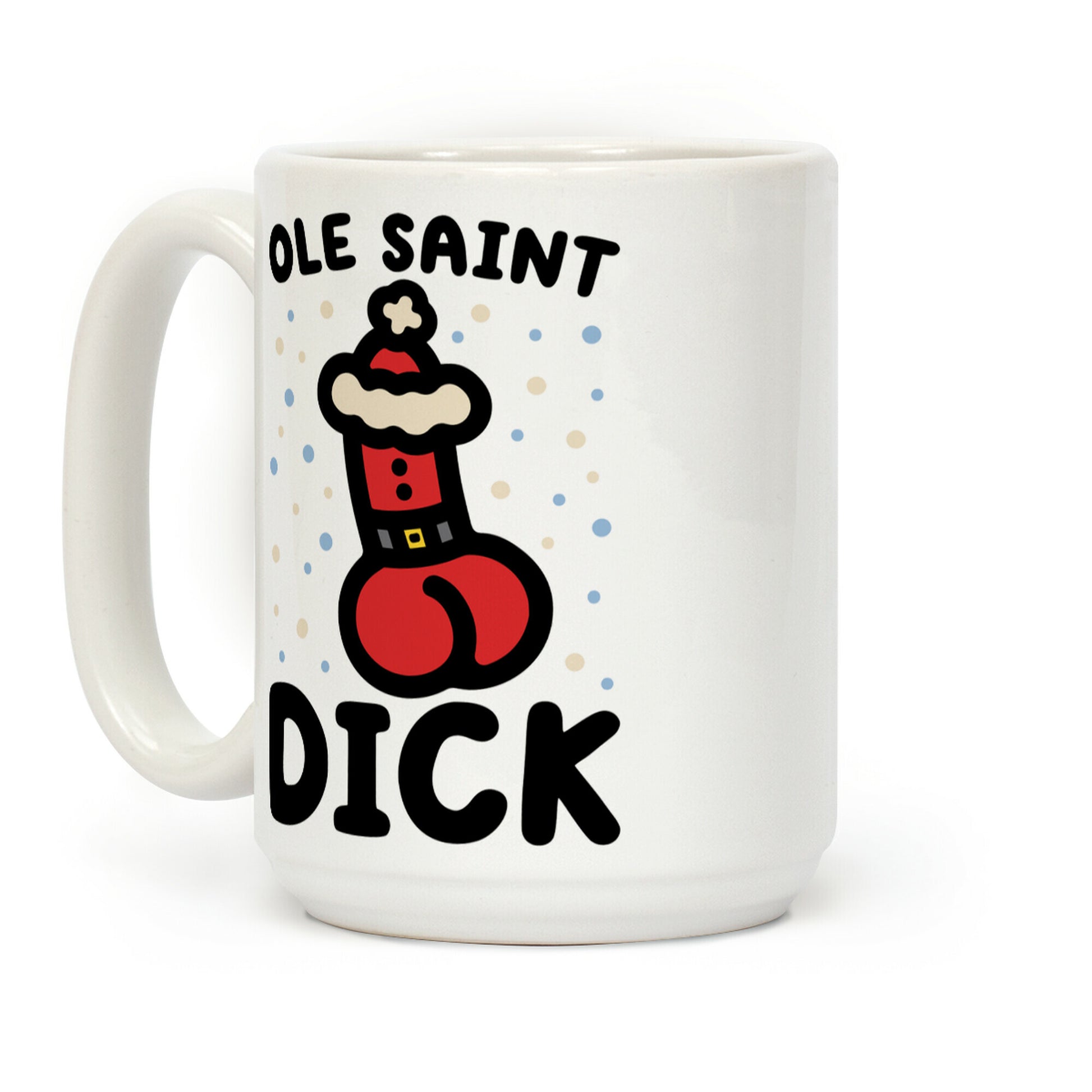 Ole Saint Dick Coffee Mug