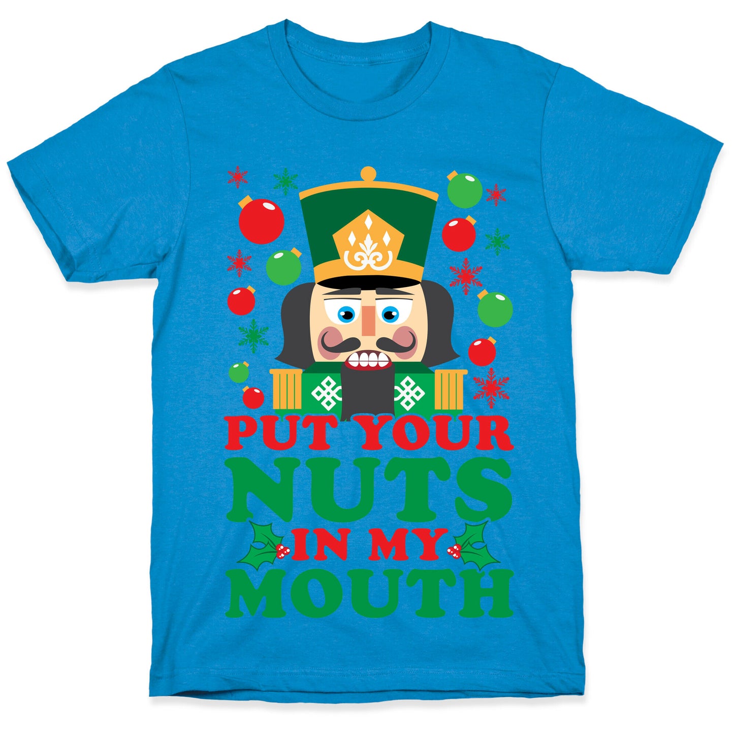 Put Your Nuts In My Mouth T-Shirt