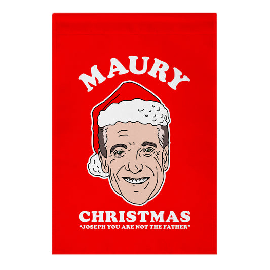 Maury Christmas Joseph You are Not the Father Garden Flag
