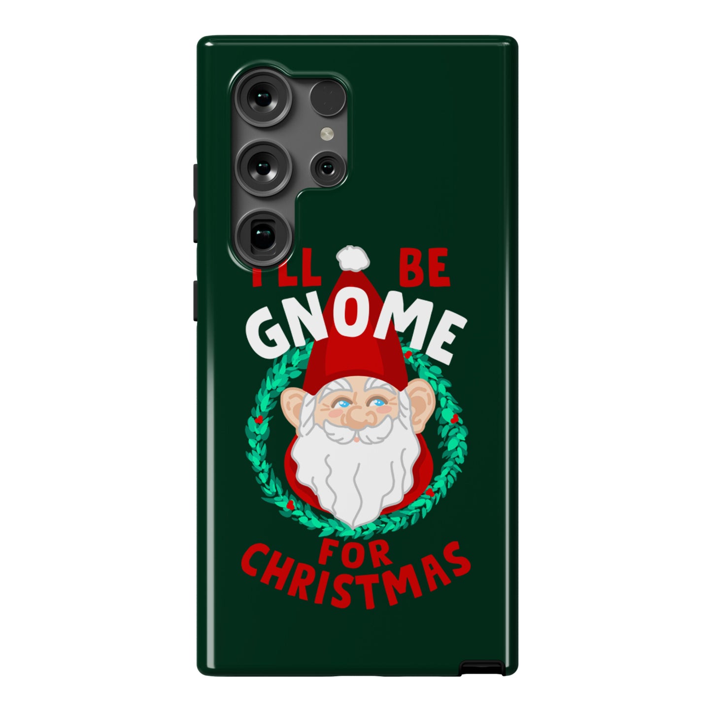 I'll Be Gnome for Christmas Phone Case
