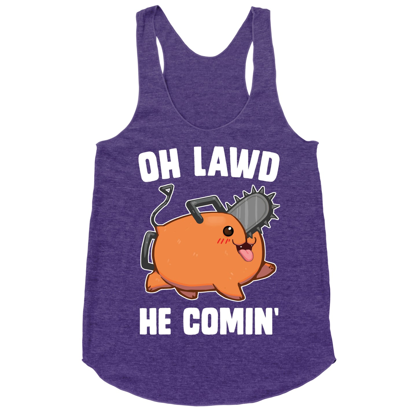 Oh Lawd He Comin' Pochita Racerback Tank