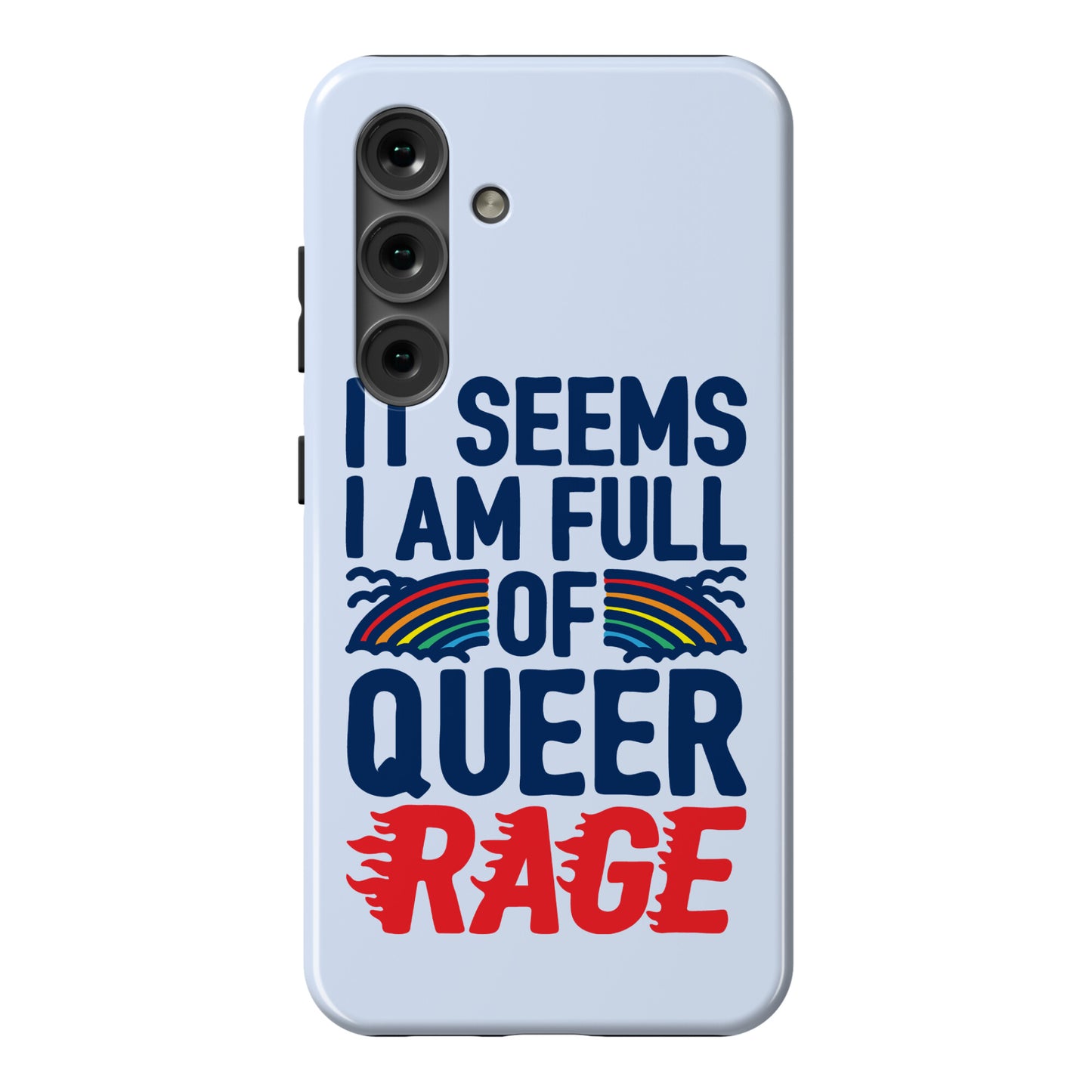It Seems I Am Full of Queer Rage Phone Case