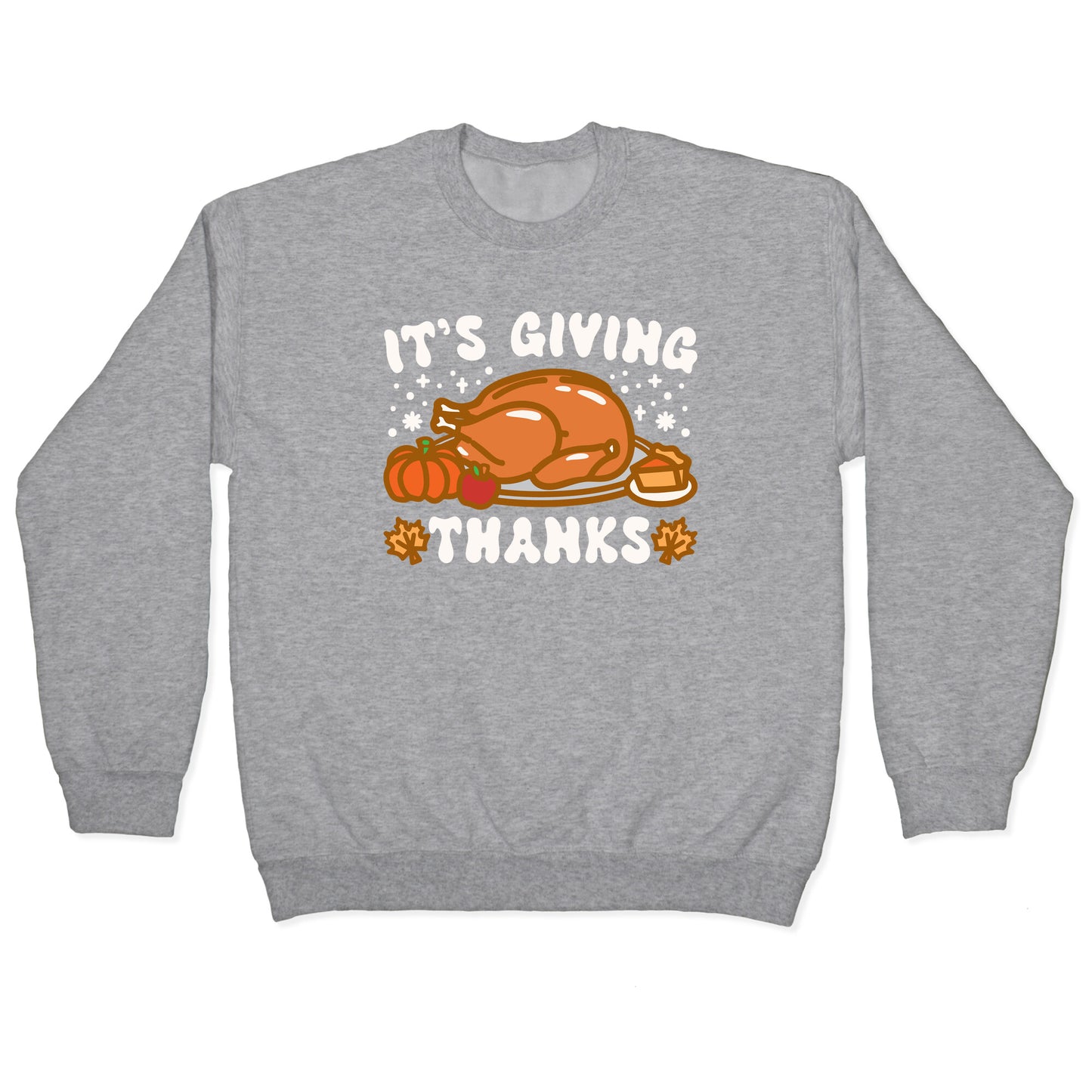 It's Giving Thanks Crewneck Sweatshirt