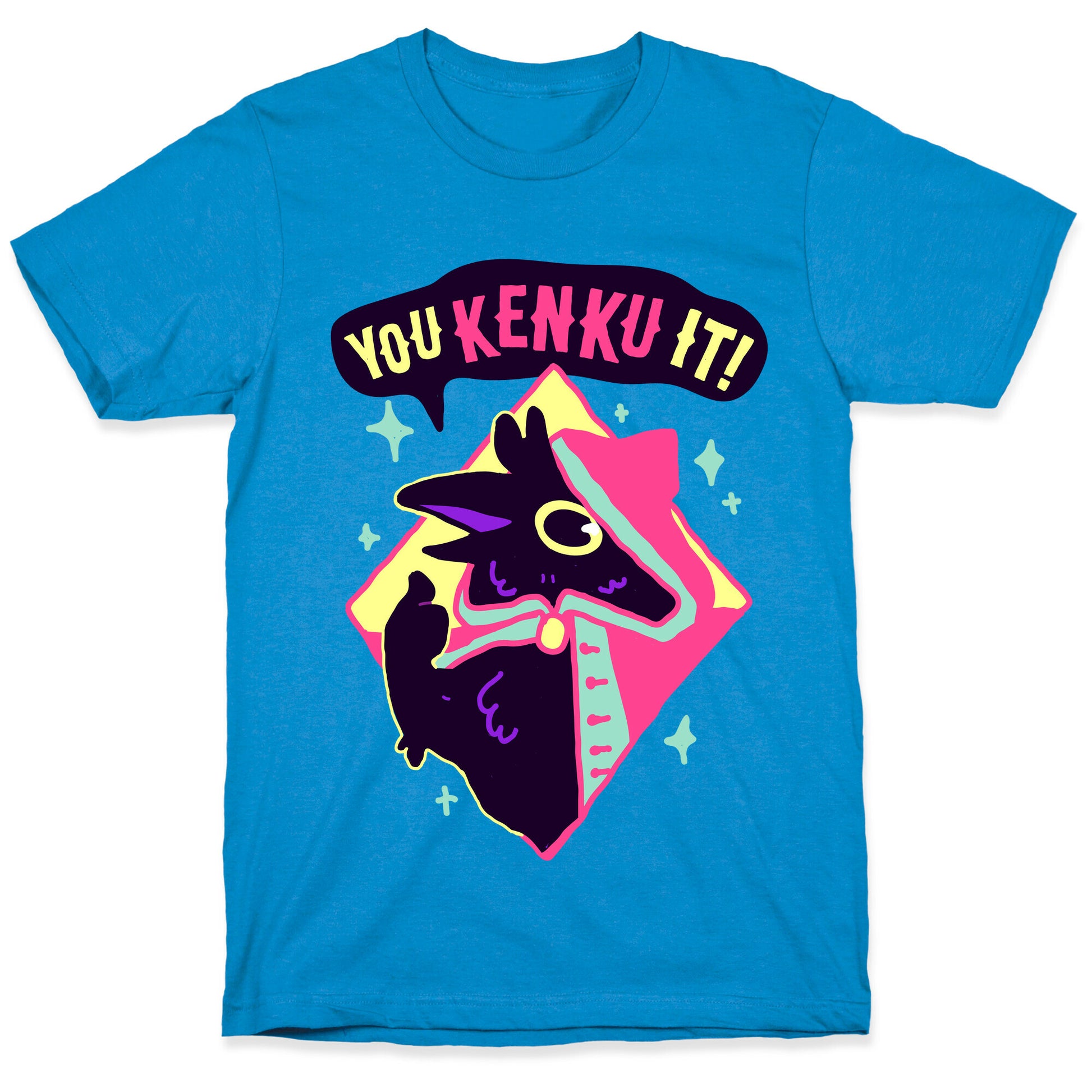 You Kenku It T-Shirt