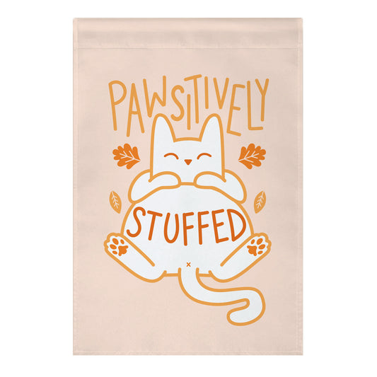 Pawsitively Stuffed Garden Flag