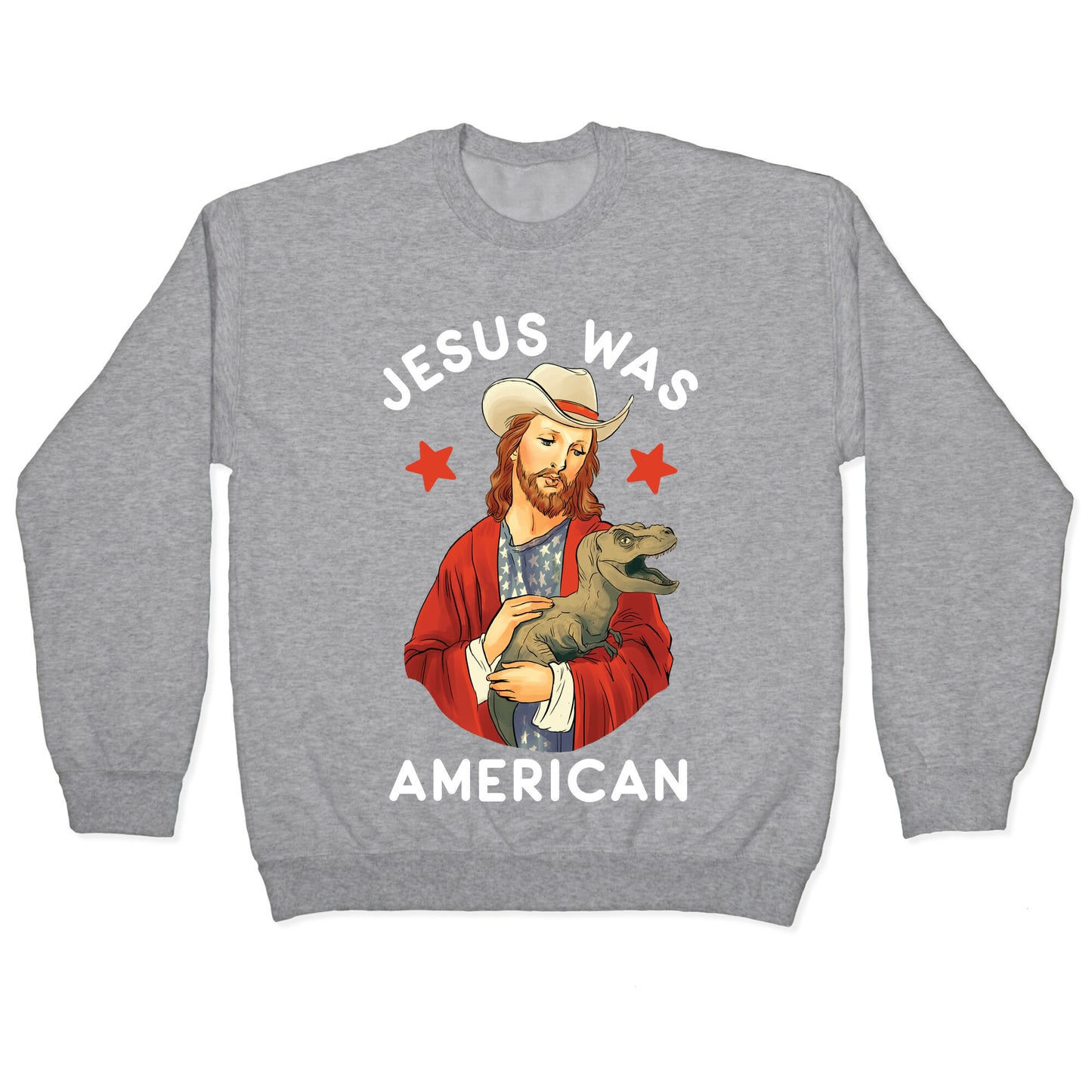 Jesus Was American Crewneck Sweatshirt