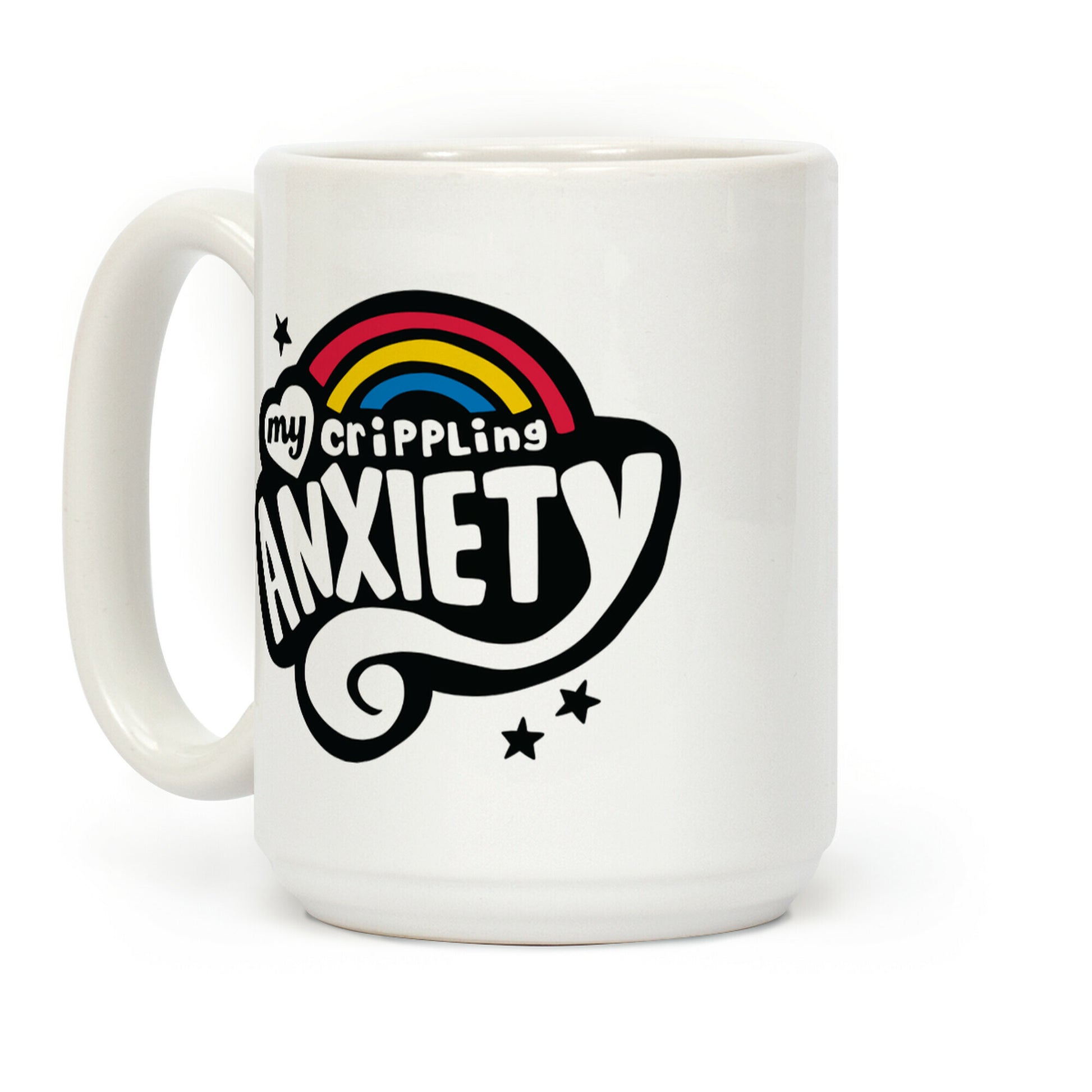 My Crippling Anxiety Coffee Mug