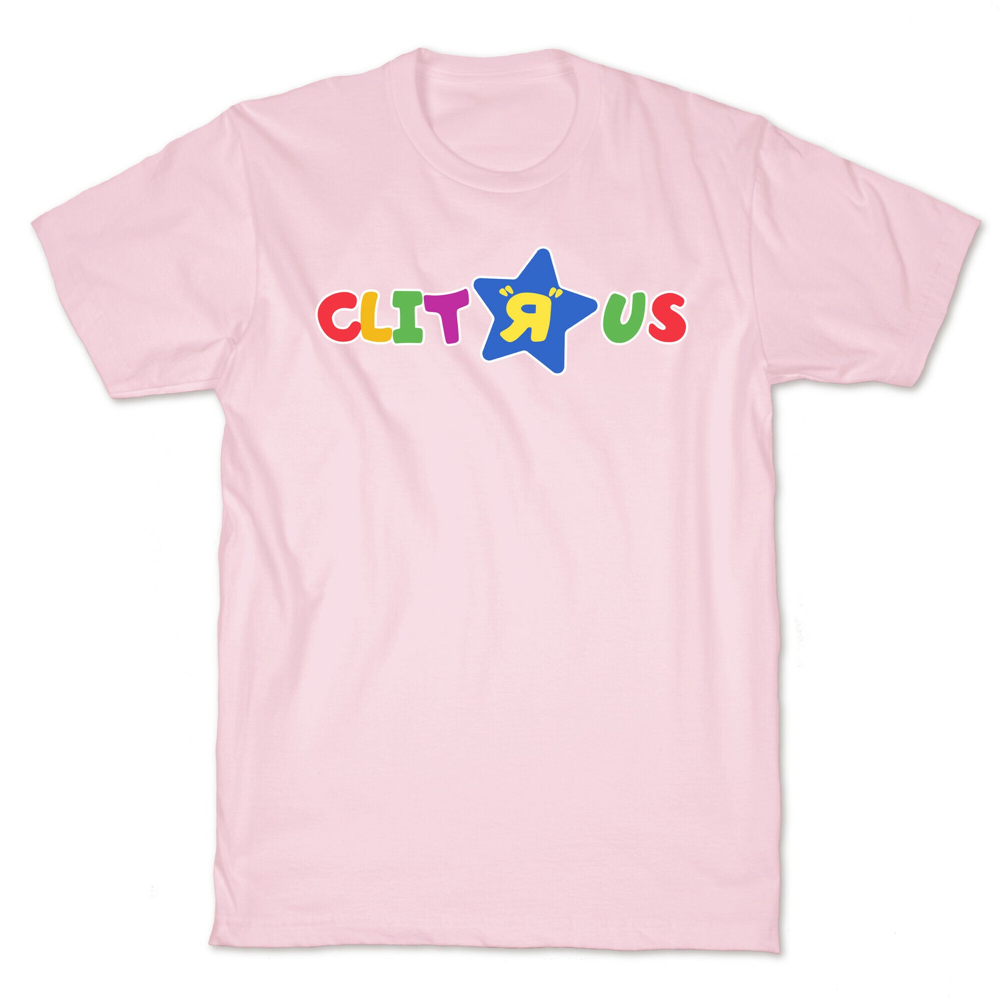 Clit "R" Us T-Shirt