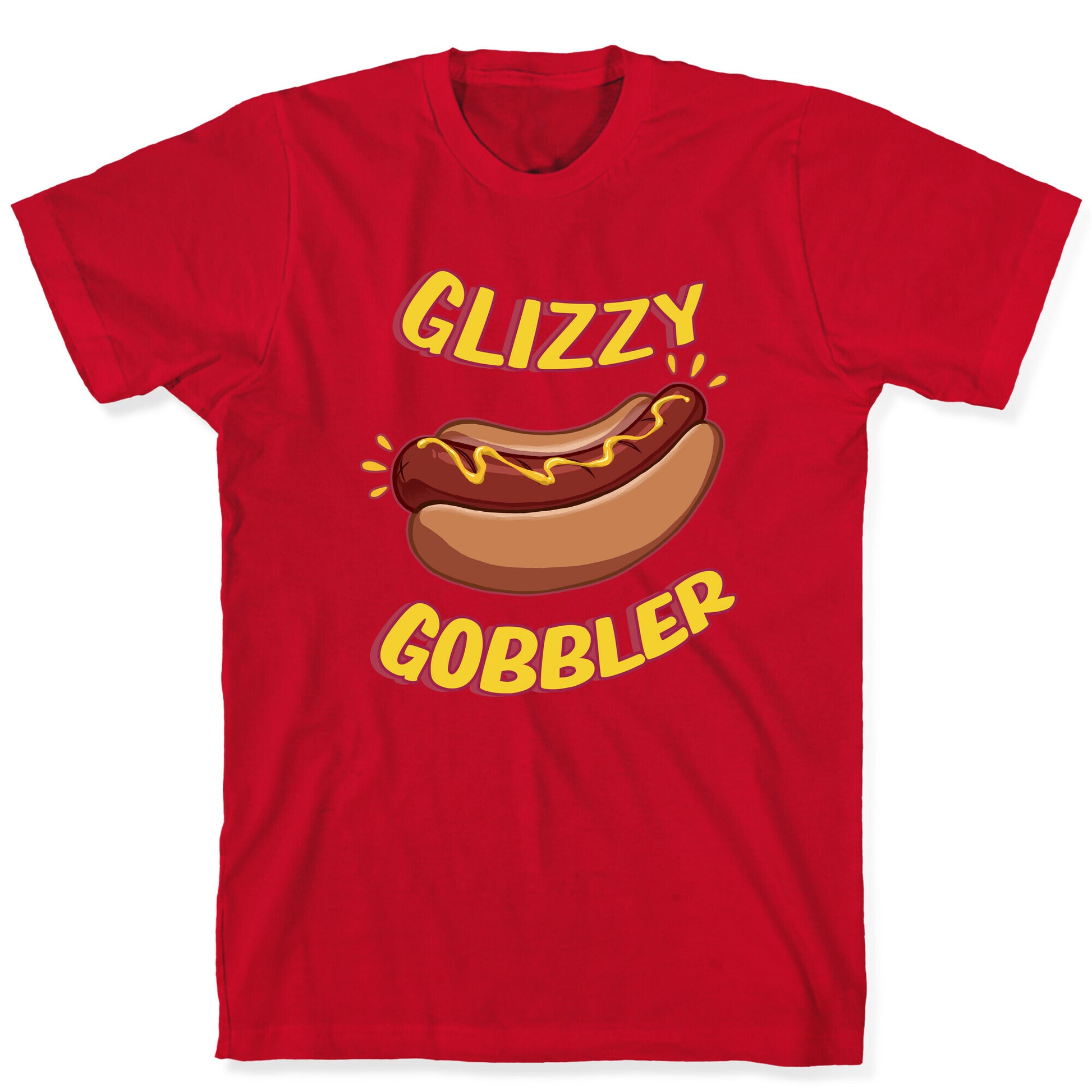 Glizzy Gobbler T-Shirt