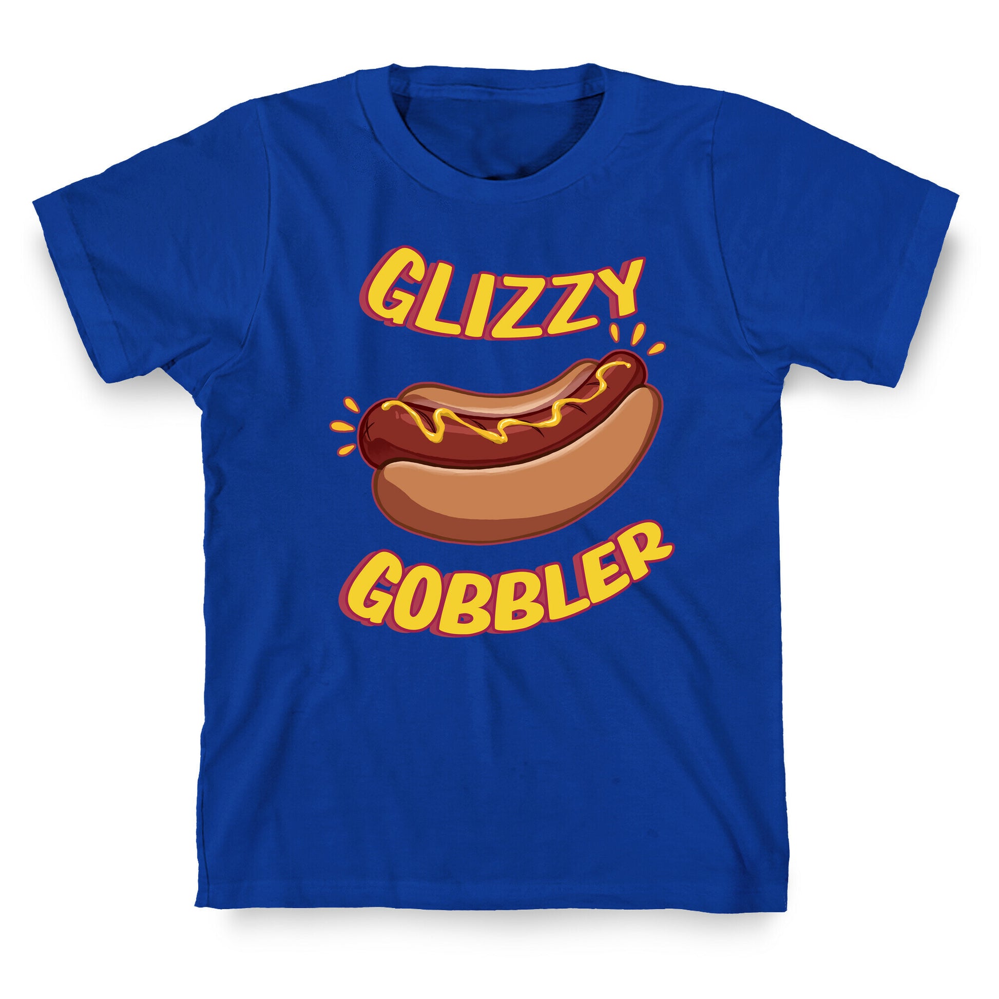 Glizzy Gobbler T-Shirt