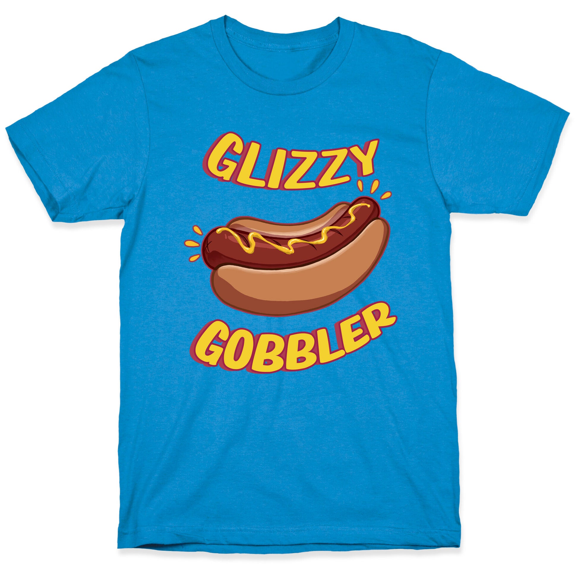 Glizzy Gobbler T-Shirt