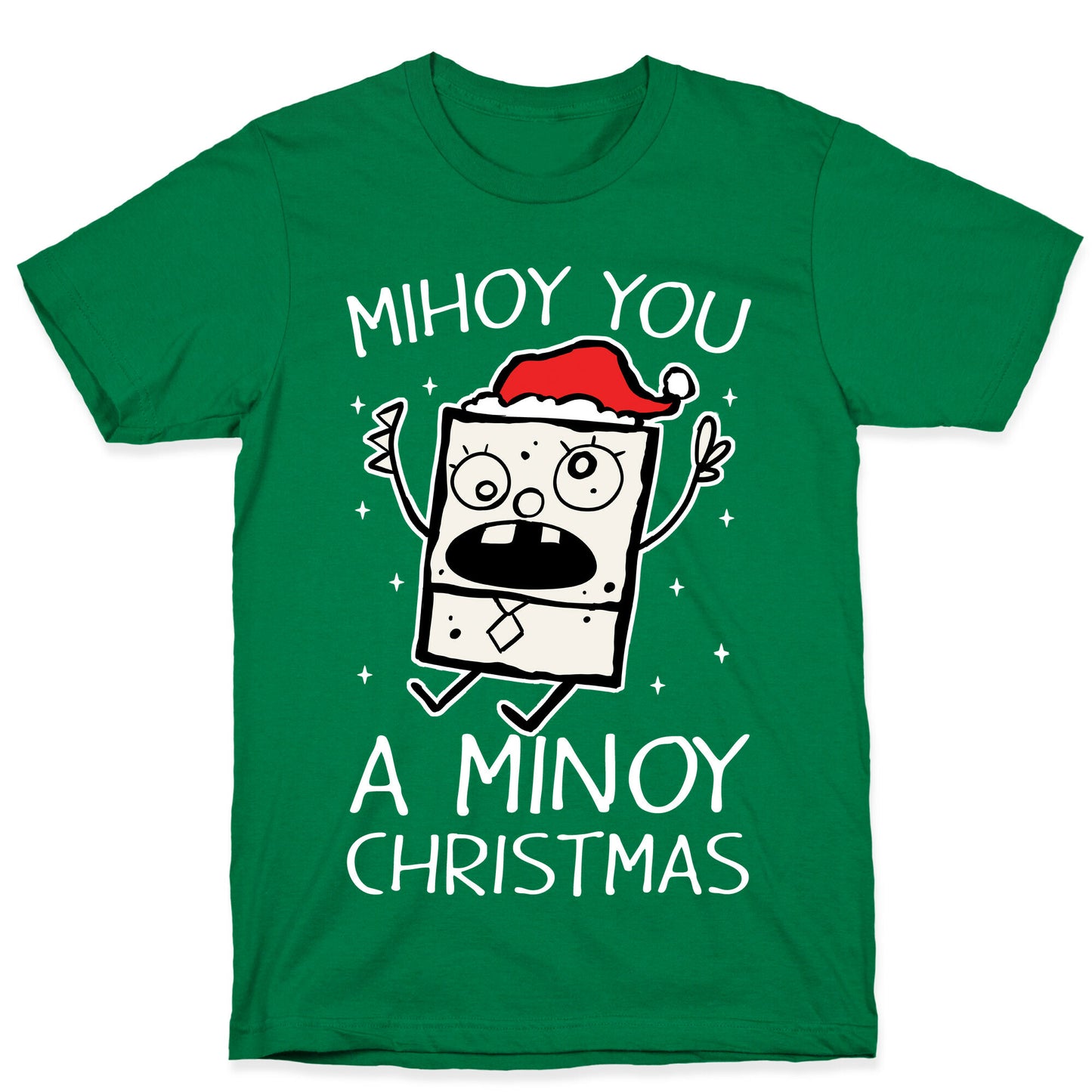 Mihoy You A Minoy Christmas T-Shirt