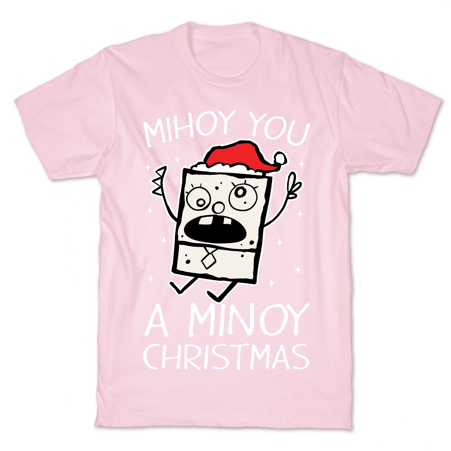 Mihoy You A Minoy Christmas T-Shirt