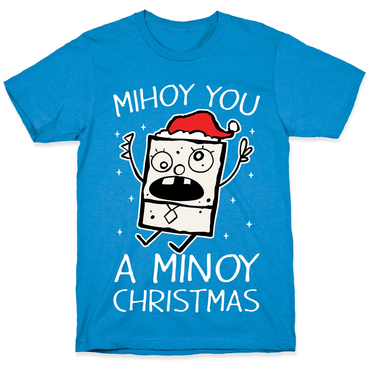 Mihoy You A Minoy Christmas T-Shirt