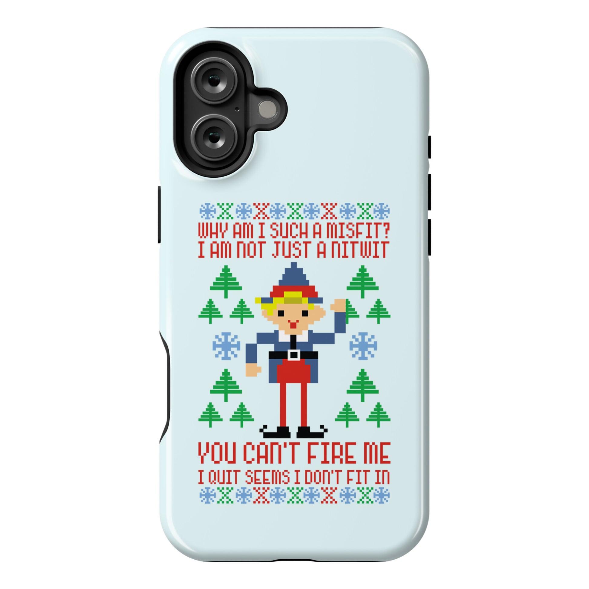 Why am I Such a Misfit I Am Not Just a Nitwit Phone Case