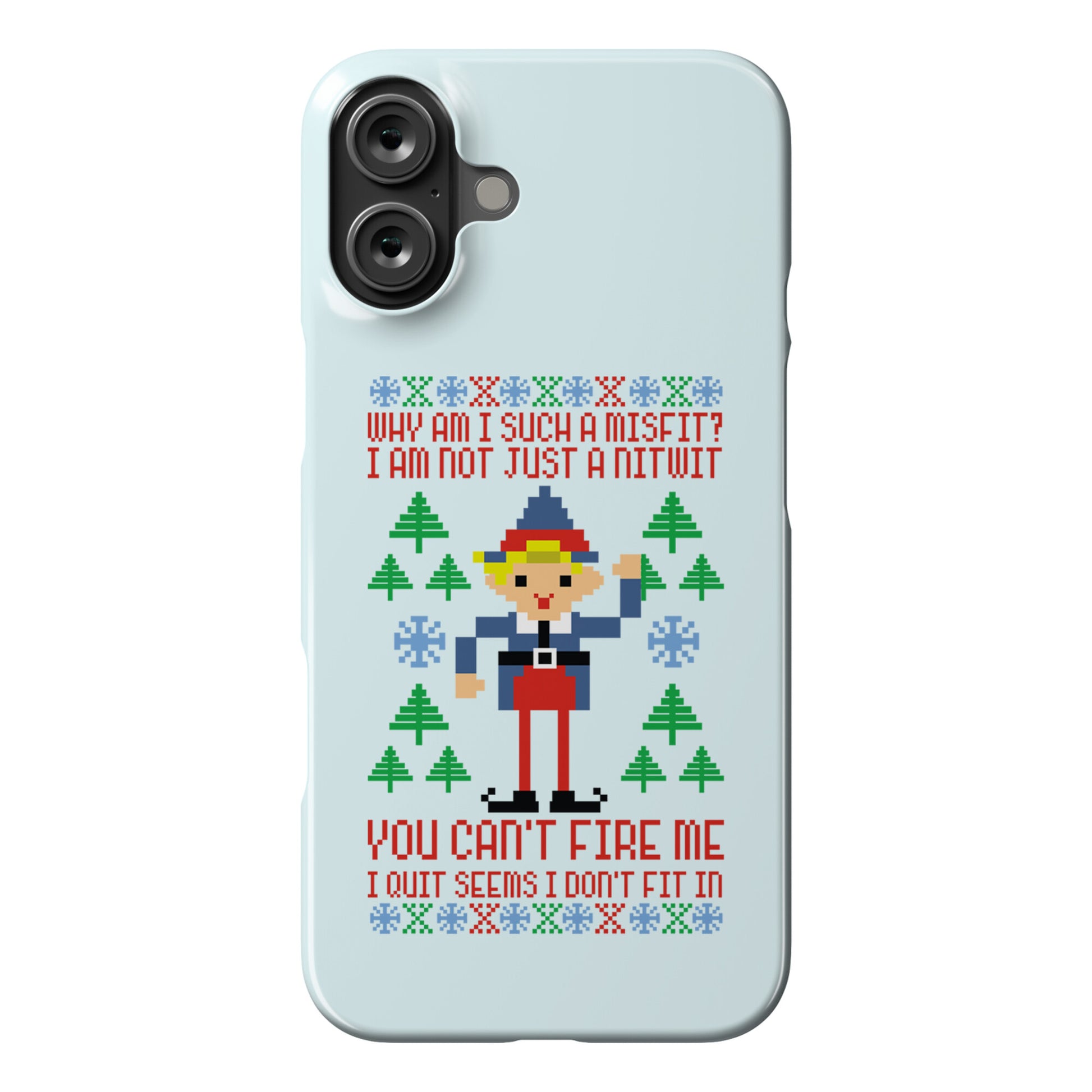 Why am I Such a Misfit I Am Not Just a Nitwit Phone Case
