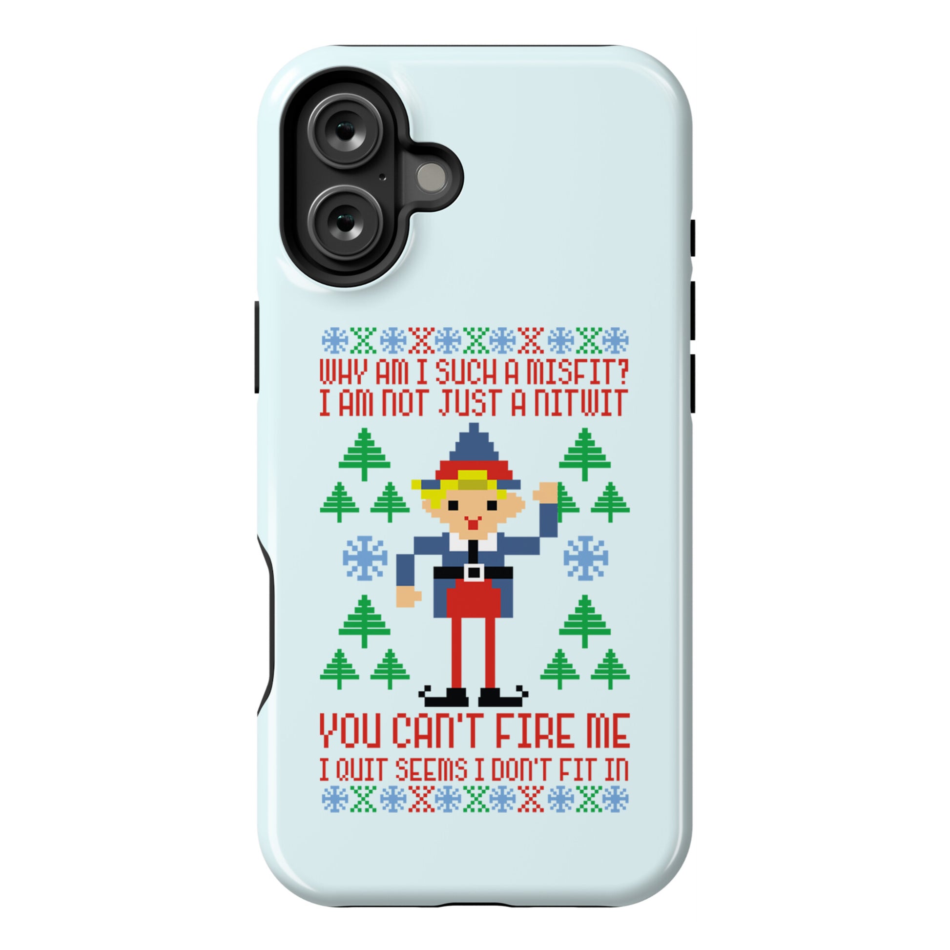 Why am I Such a Misfit I Am Not Just a Nitwit Phone Case