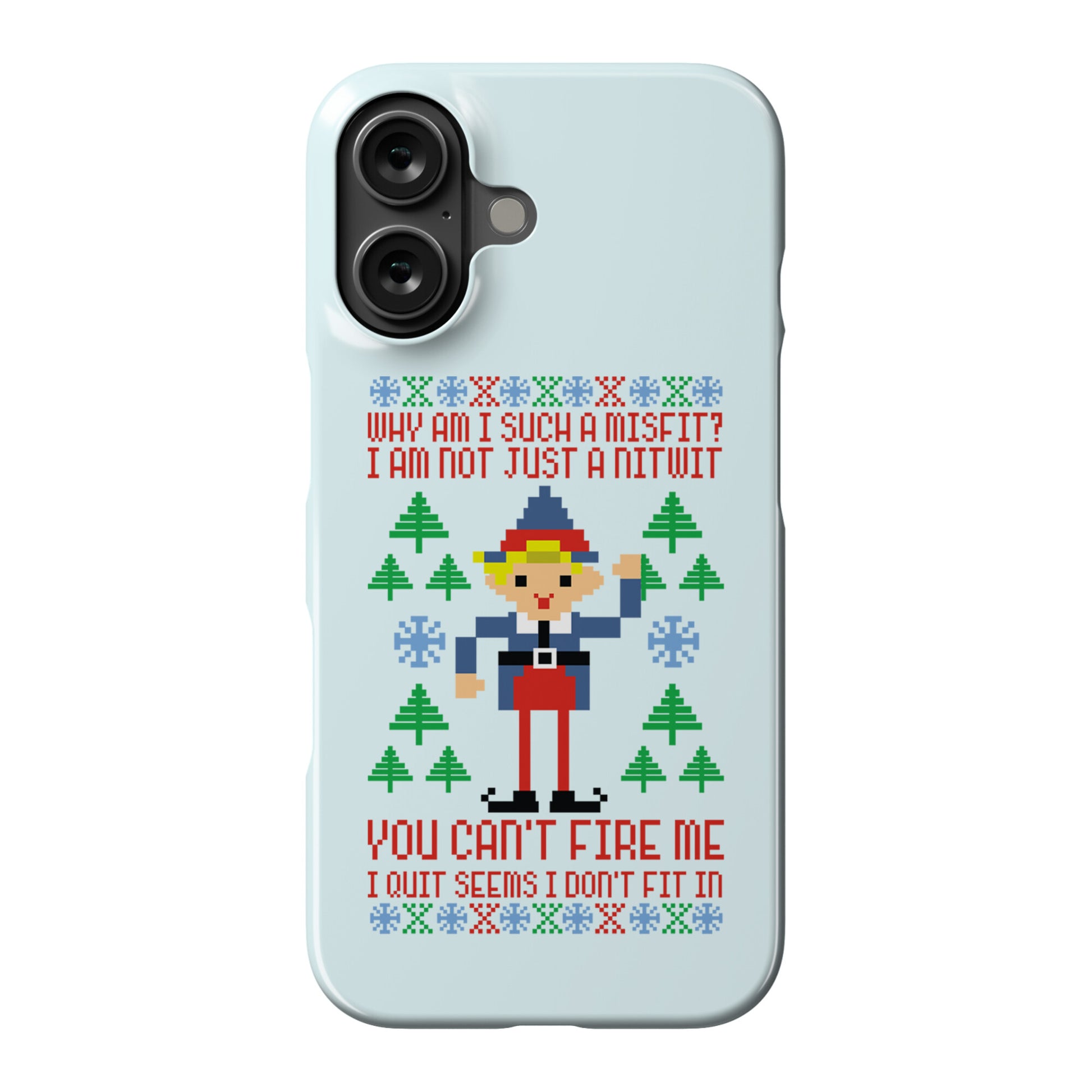 Why am I Such a Misfit I Am Not Just a Nitwit Phone Case
