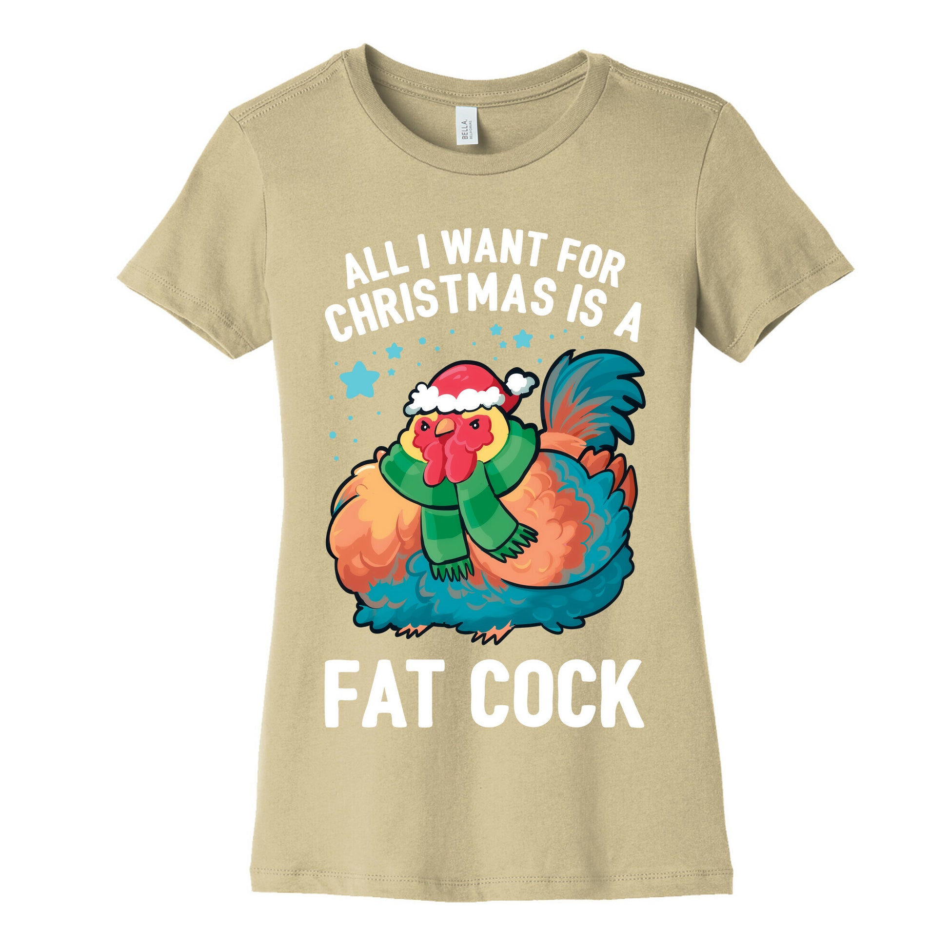 All I Want For Christmas Is A Fat Cock Women's Cotton Tee