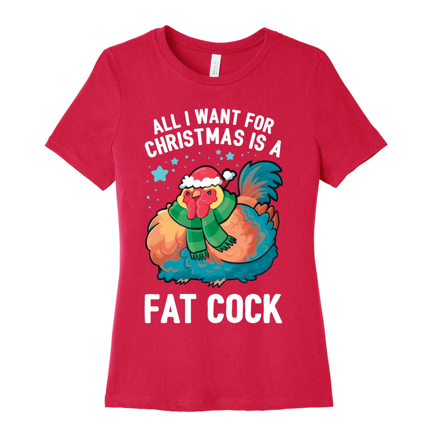 All I Want For Christmas Is A Fat Cock Women's Cotton Tee