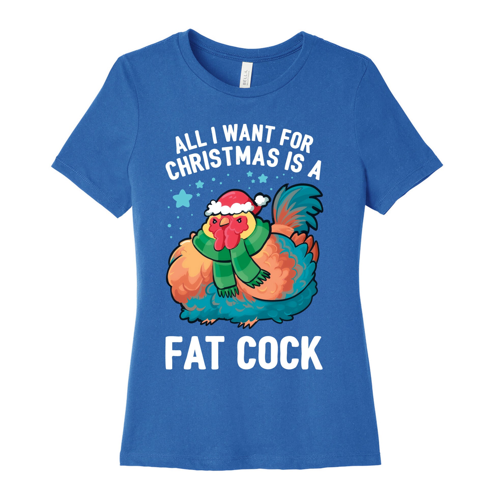 All I Want For Christmas Is A Fat Cock Women's Cotton Tee