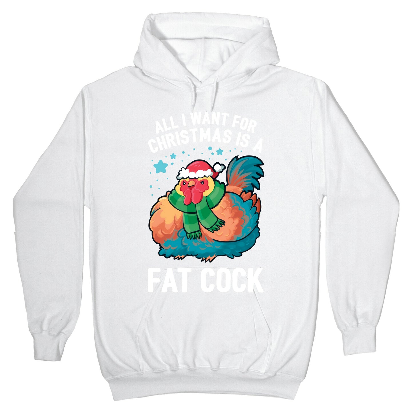 All I Want For Christmas Is A Fat Cock Hoodie