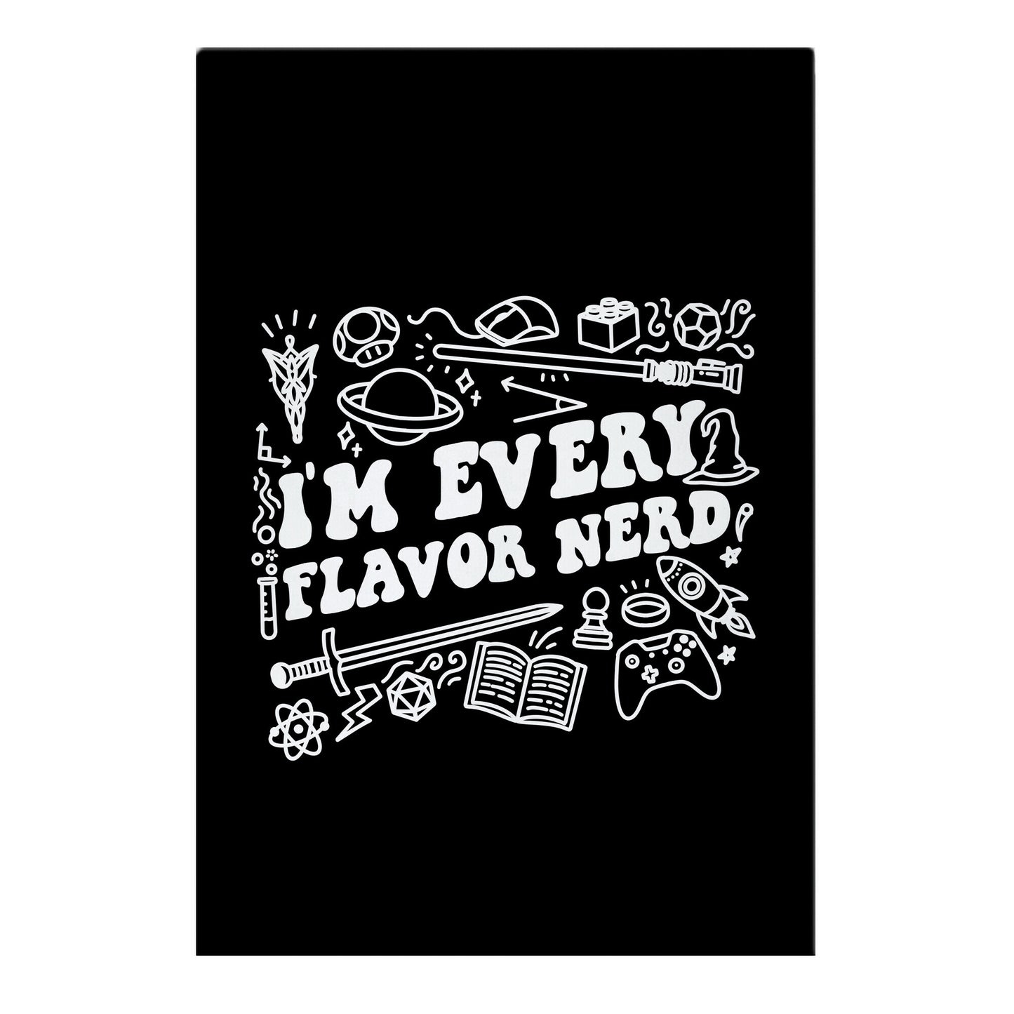 I'm Every Flavor Nerd Garden Flag