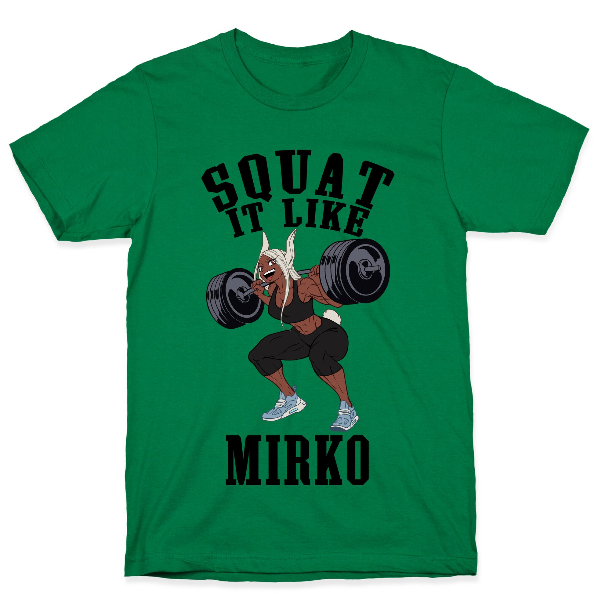 Squat It Like Mirko T-Shirt