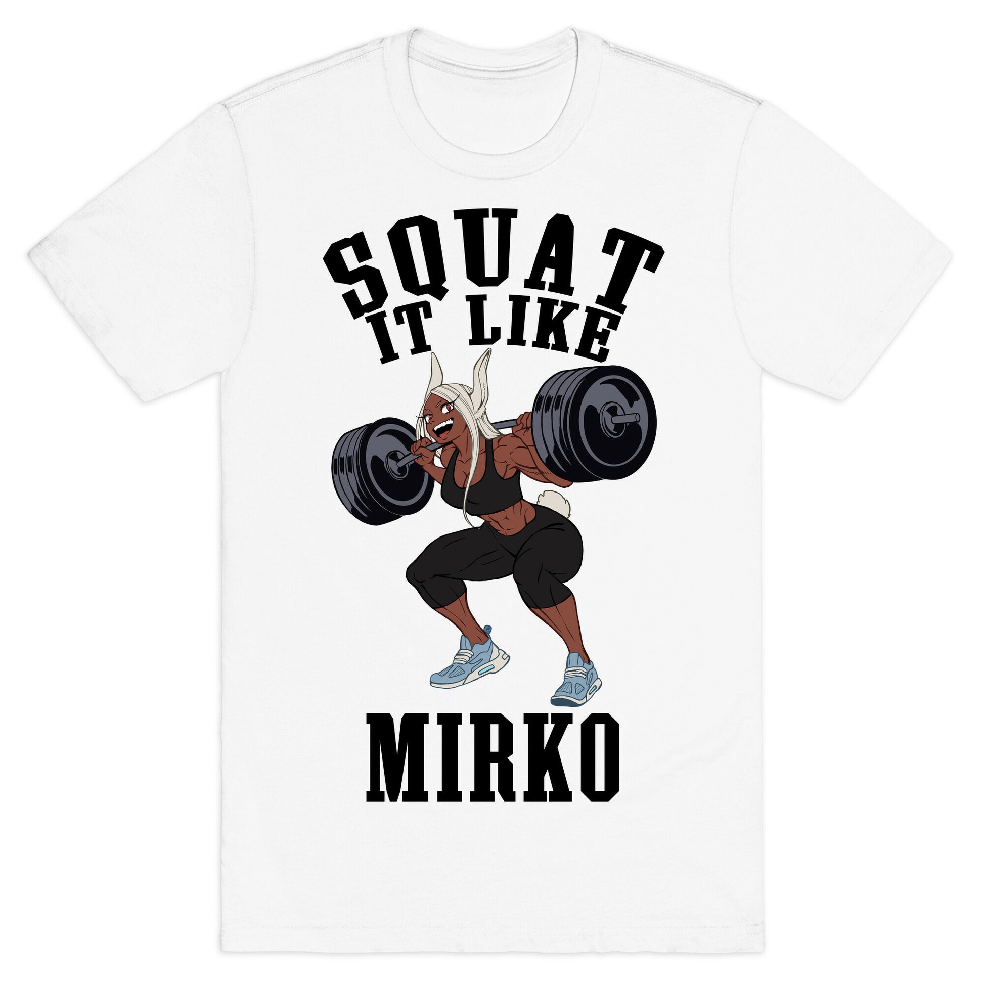 Squat It Like Mirko T-Shirt