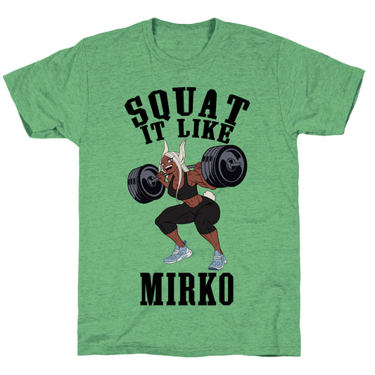 Squat It Like Mirko Unisex Triblend Tee