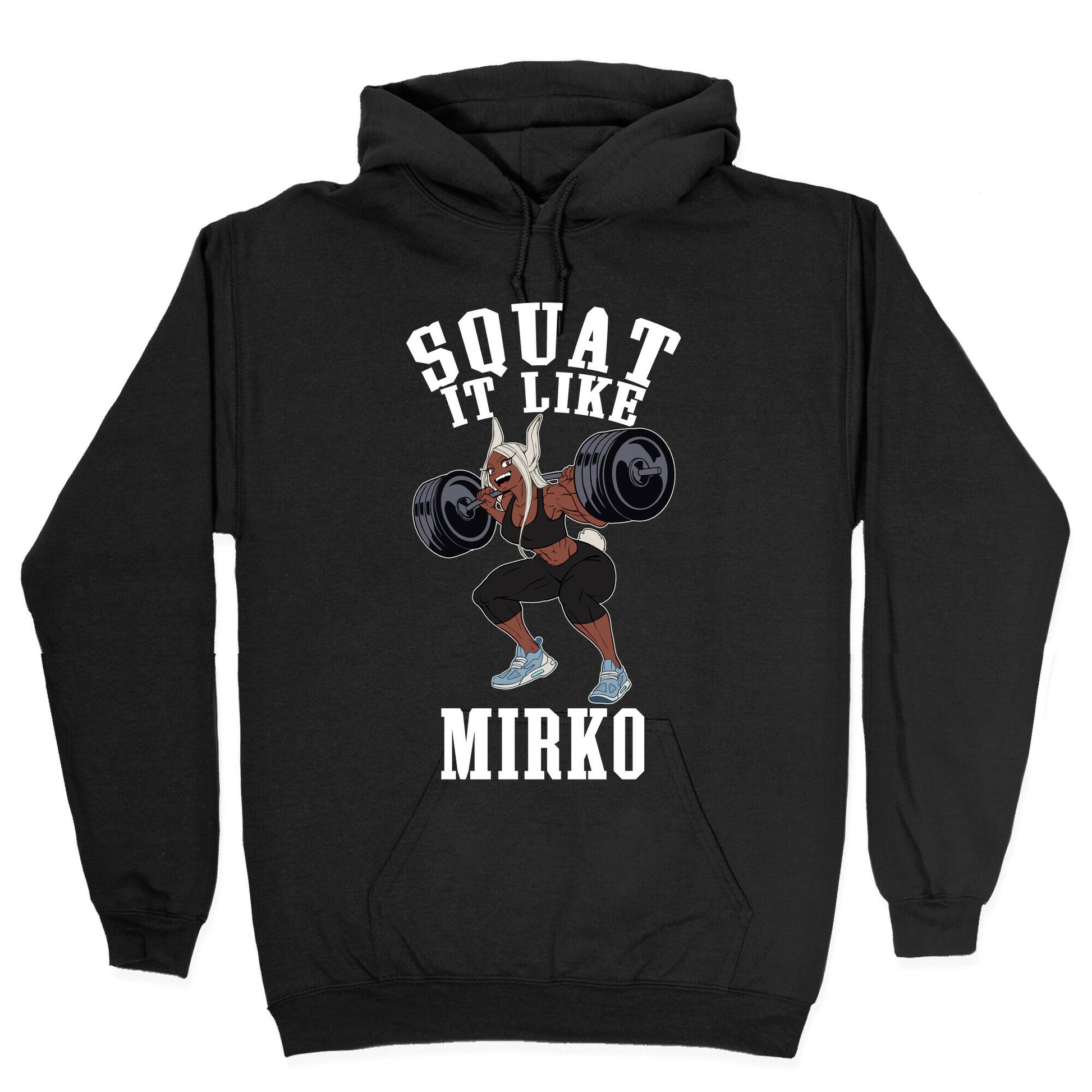 Squat It Like Mirko Hoodie