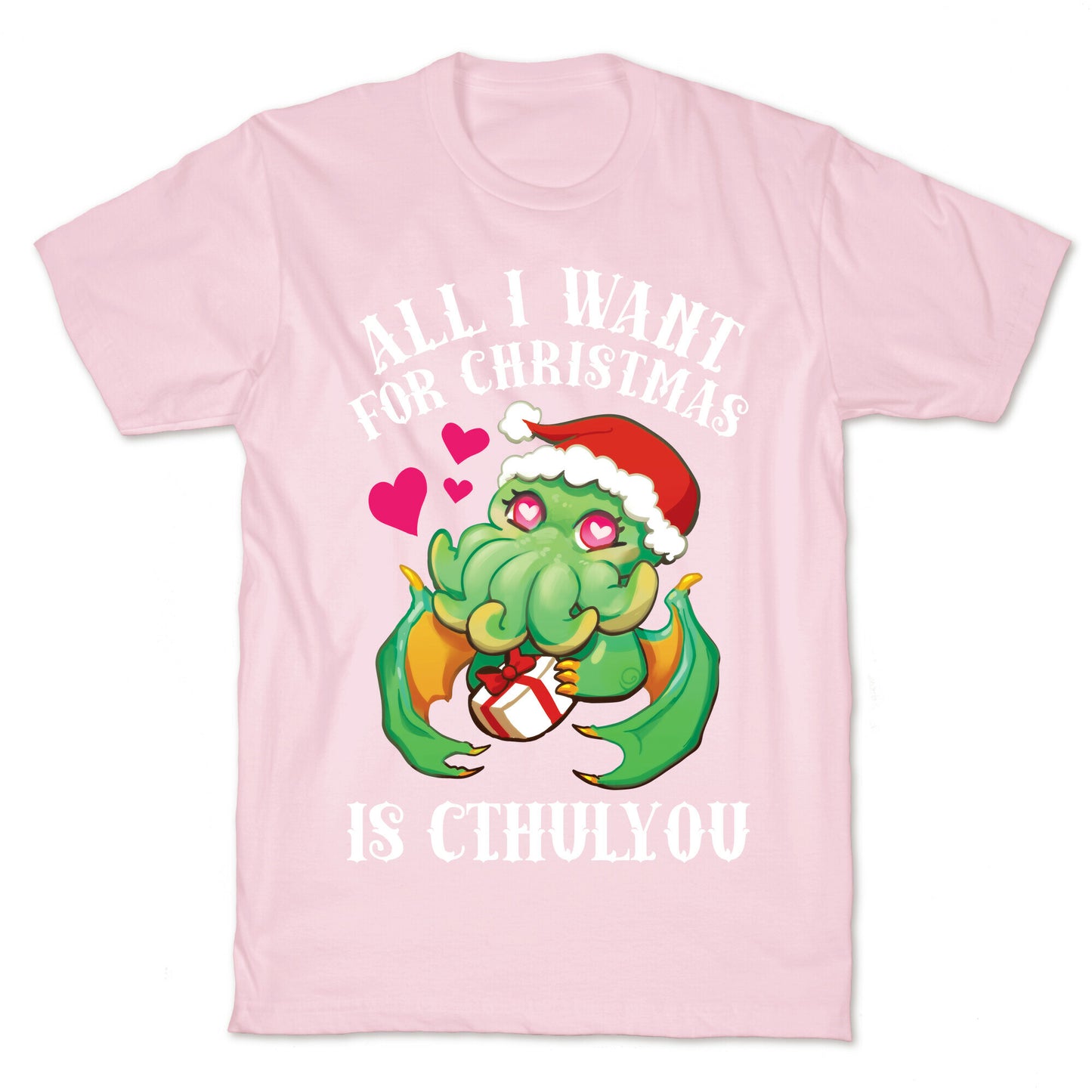 All I Want For Christmas Is Cthulyou T-Shirt