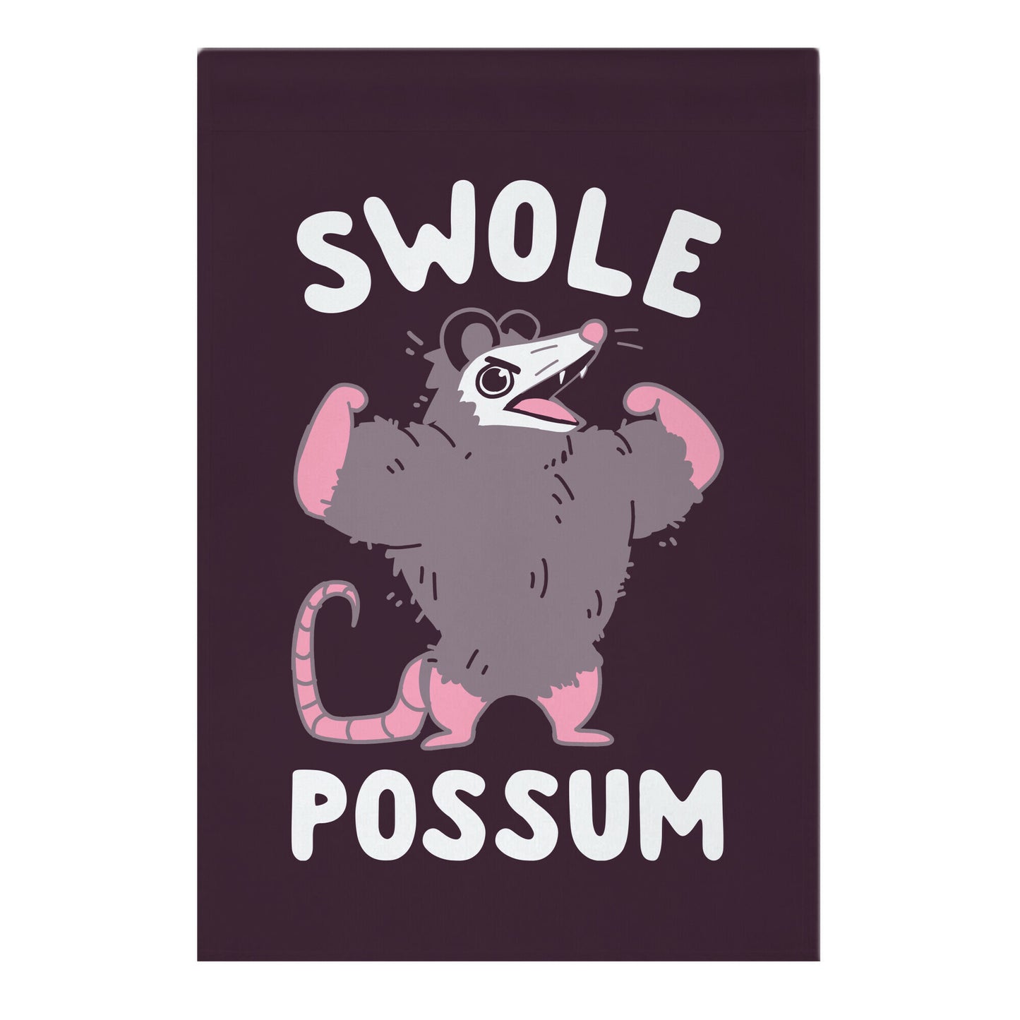 Swole Possum Garden Flag