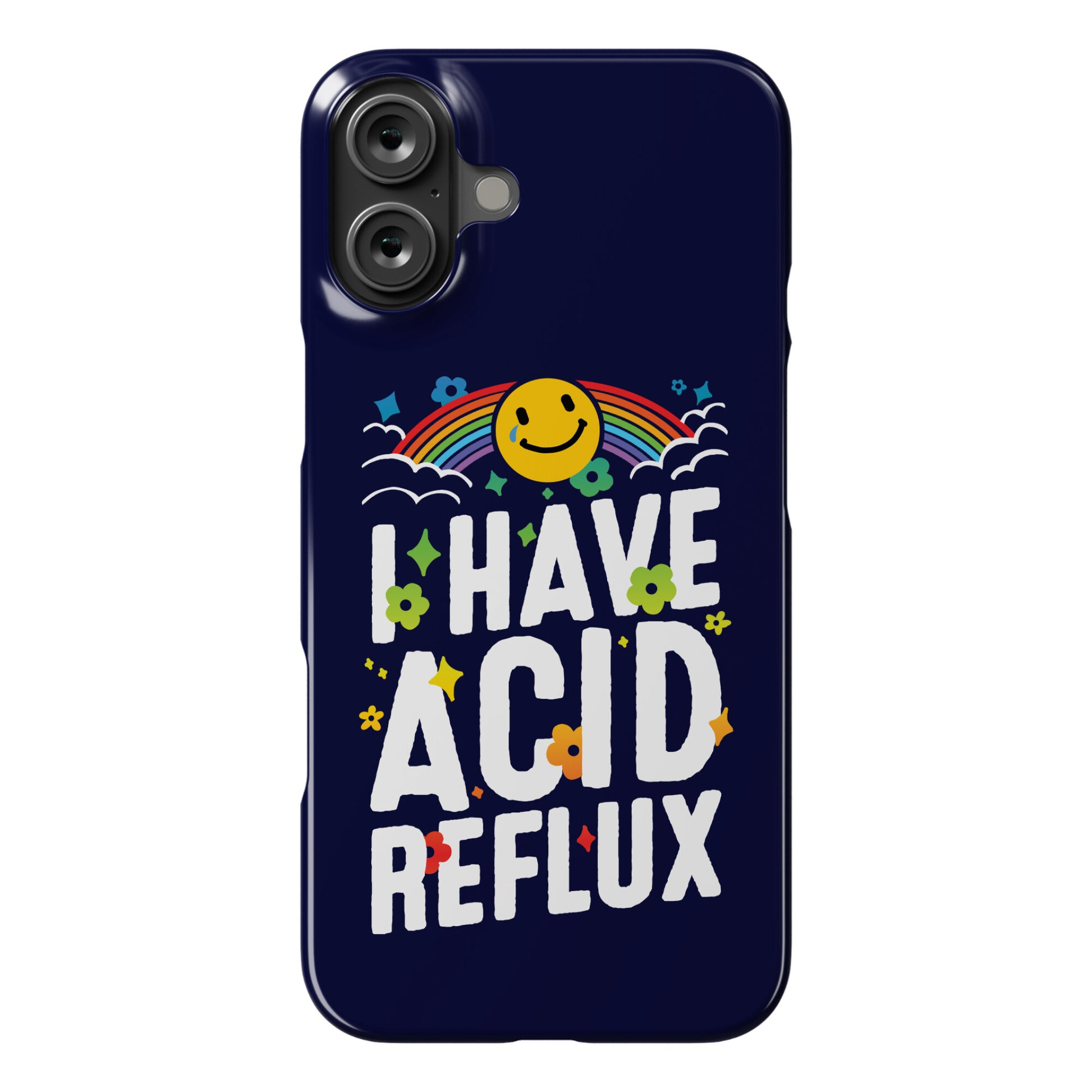 I Have Acid Reflux Phone Case