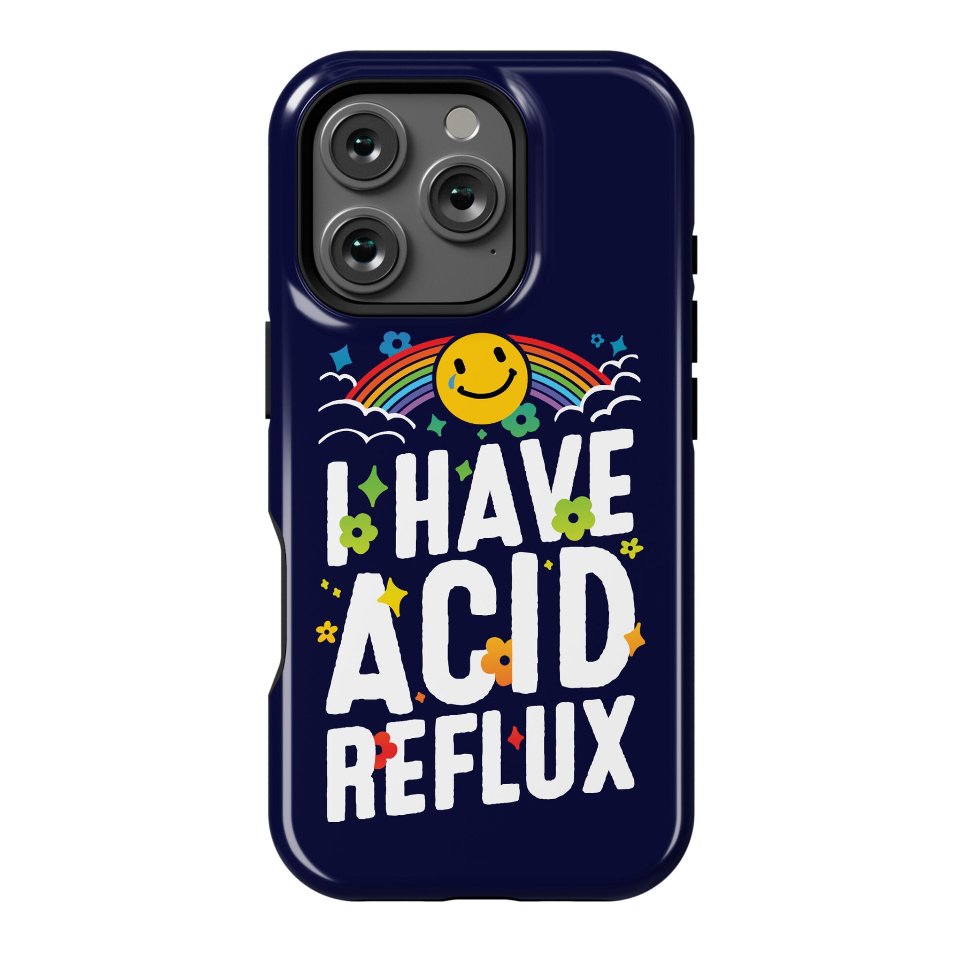 I Have Acid Reflux Phone Case