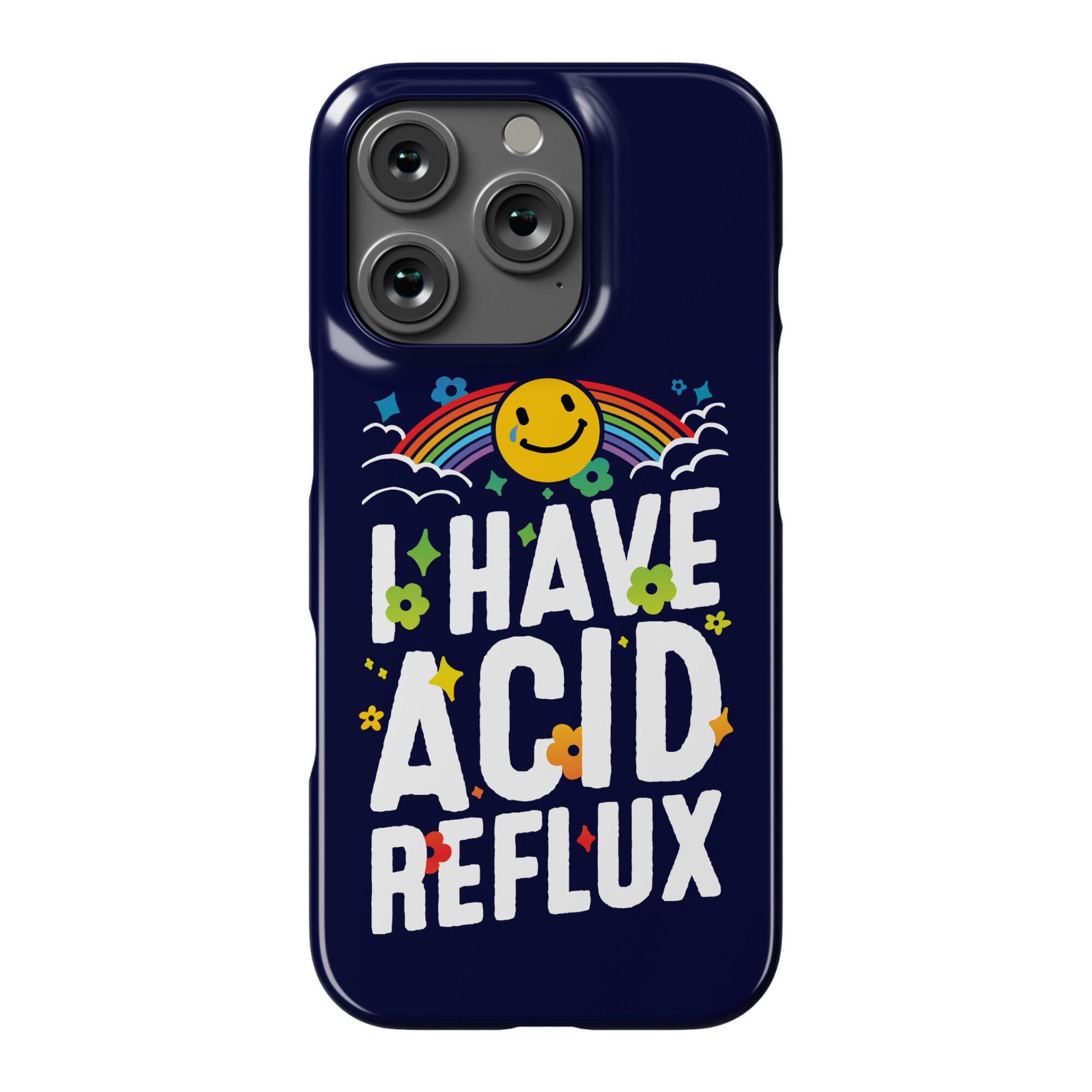 I Have Acid Reflux Phone Case
