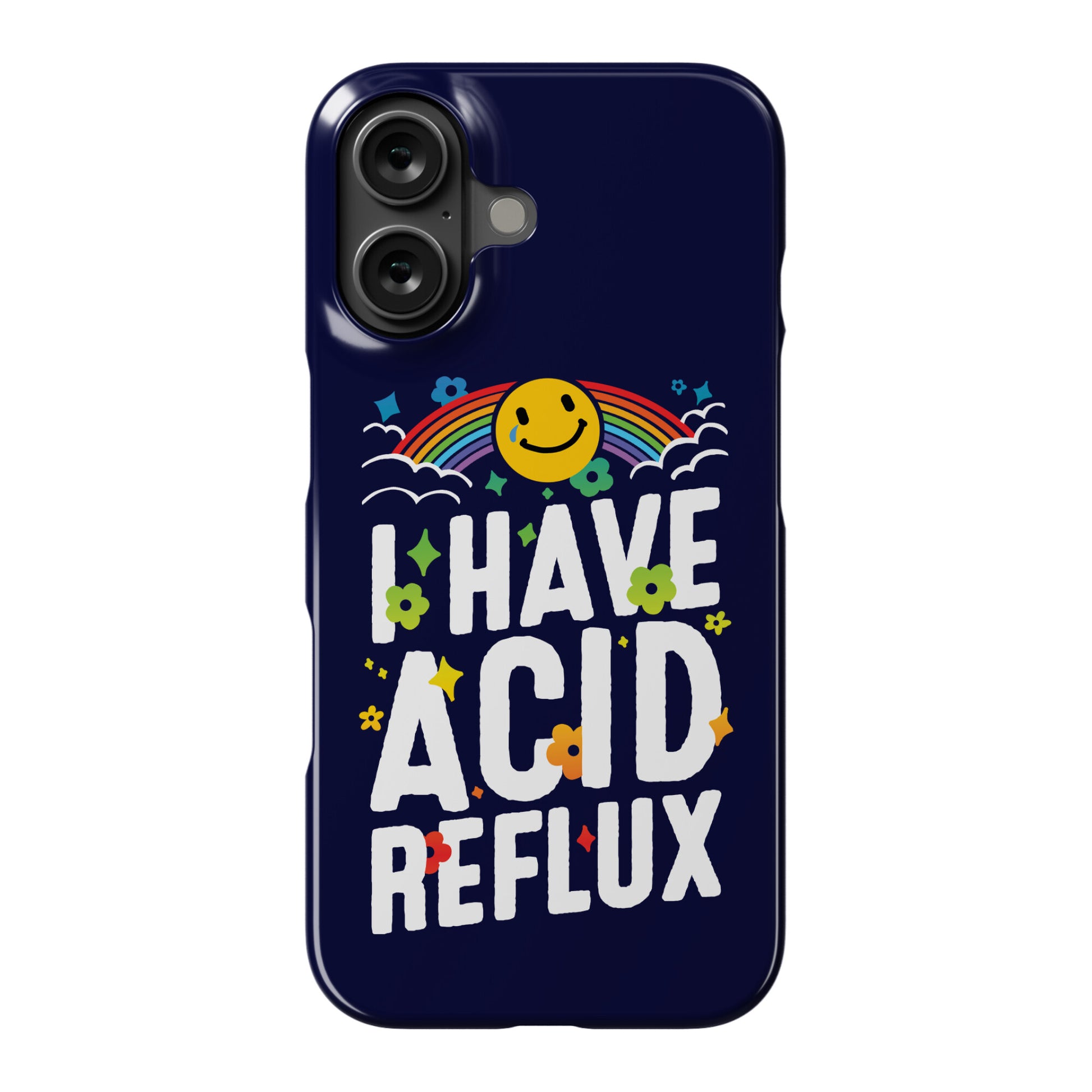 I Have Acid Reflux Phone Case