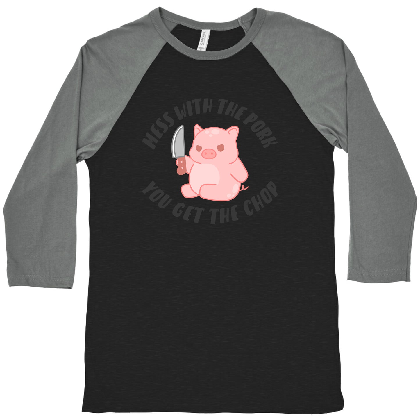 Mess With The Pork You Get The Chop Baseball Tee