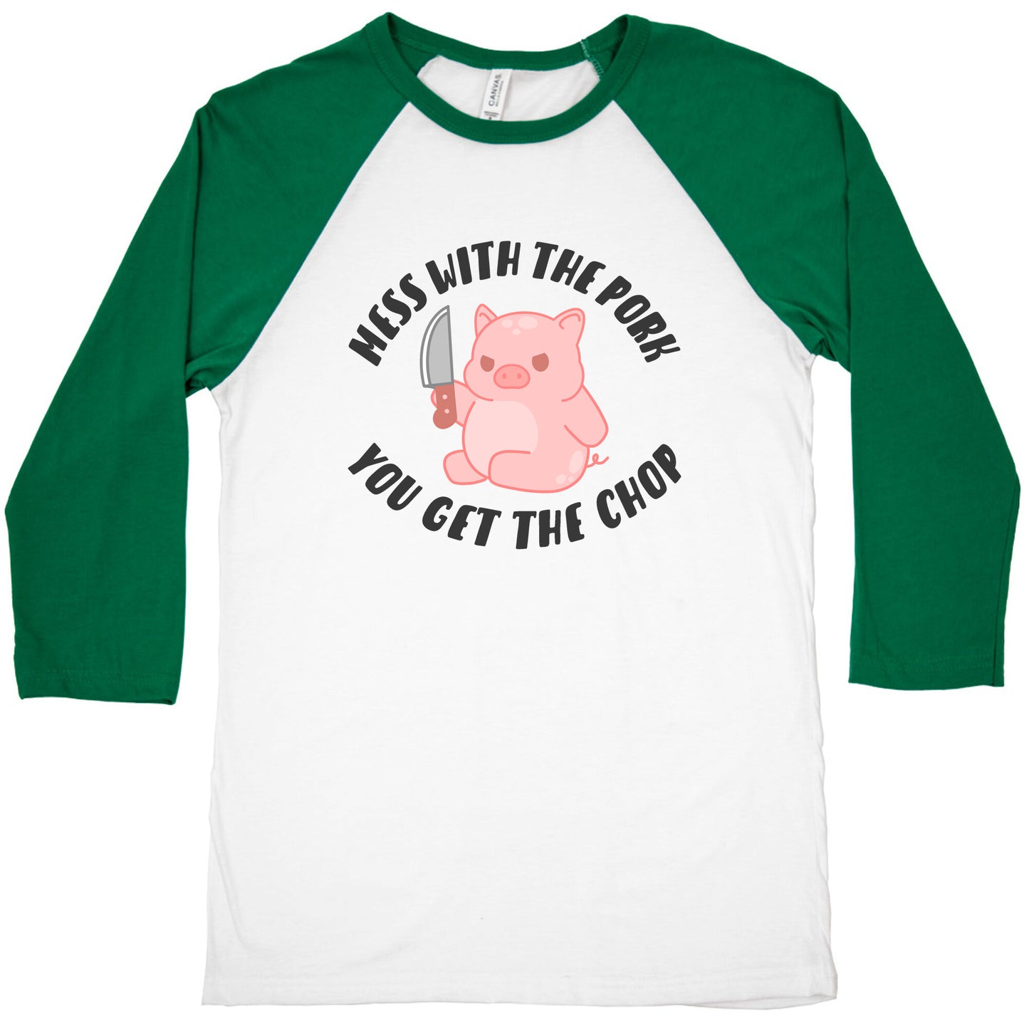 Mess With The Pork You Get The Chop Baseball Tee