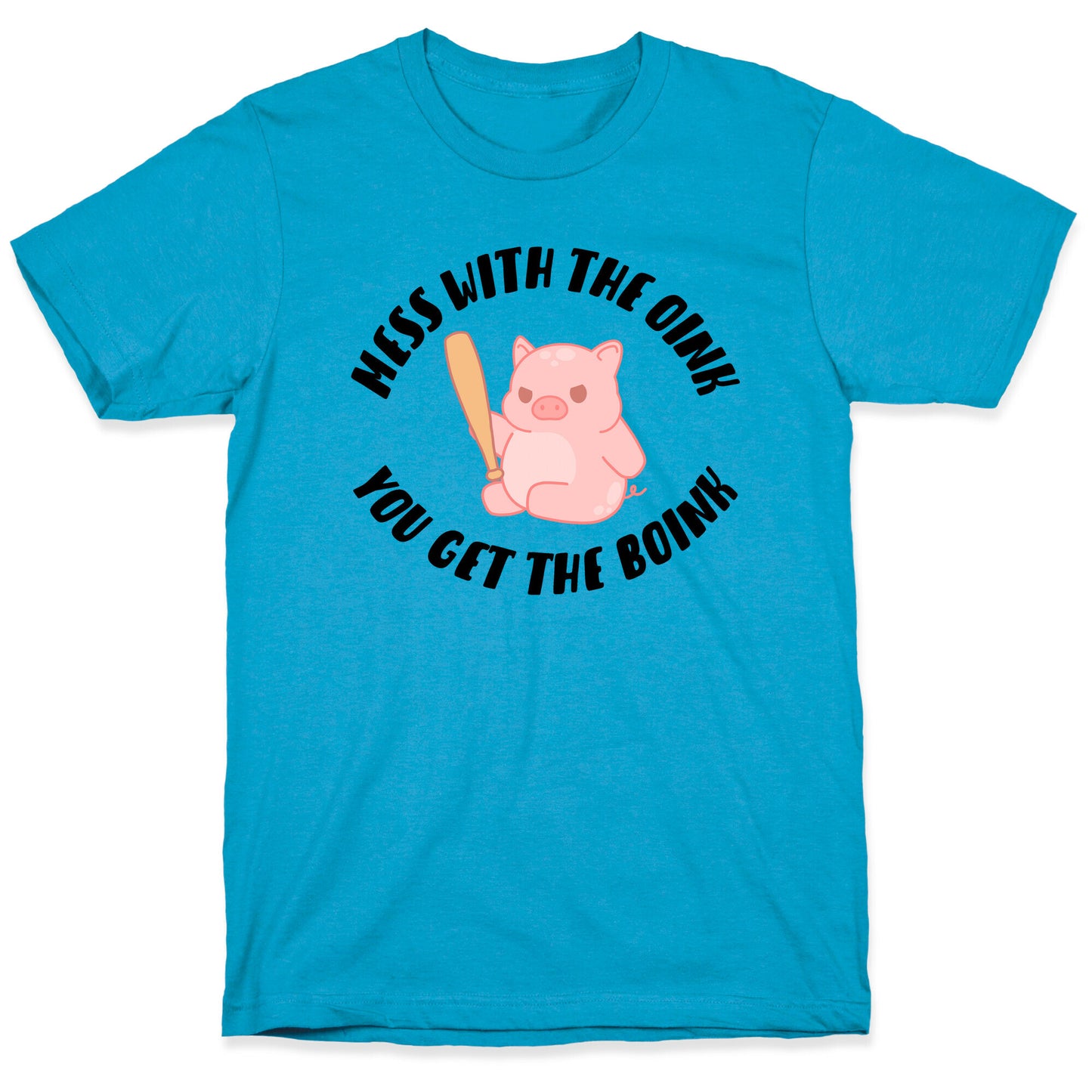 Mess With The Oink You Get The Boink Unisex Triblend Tee