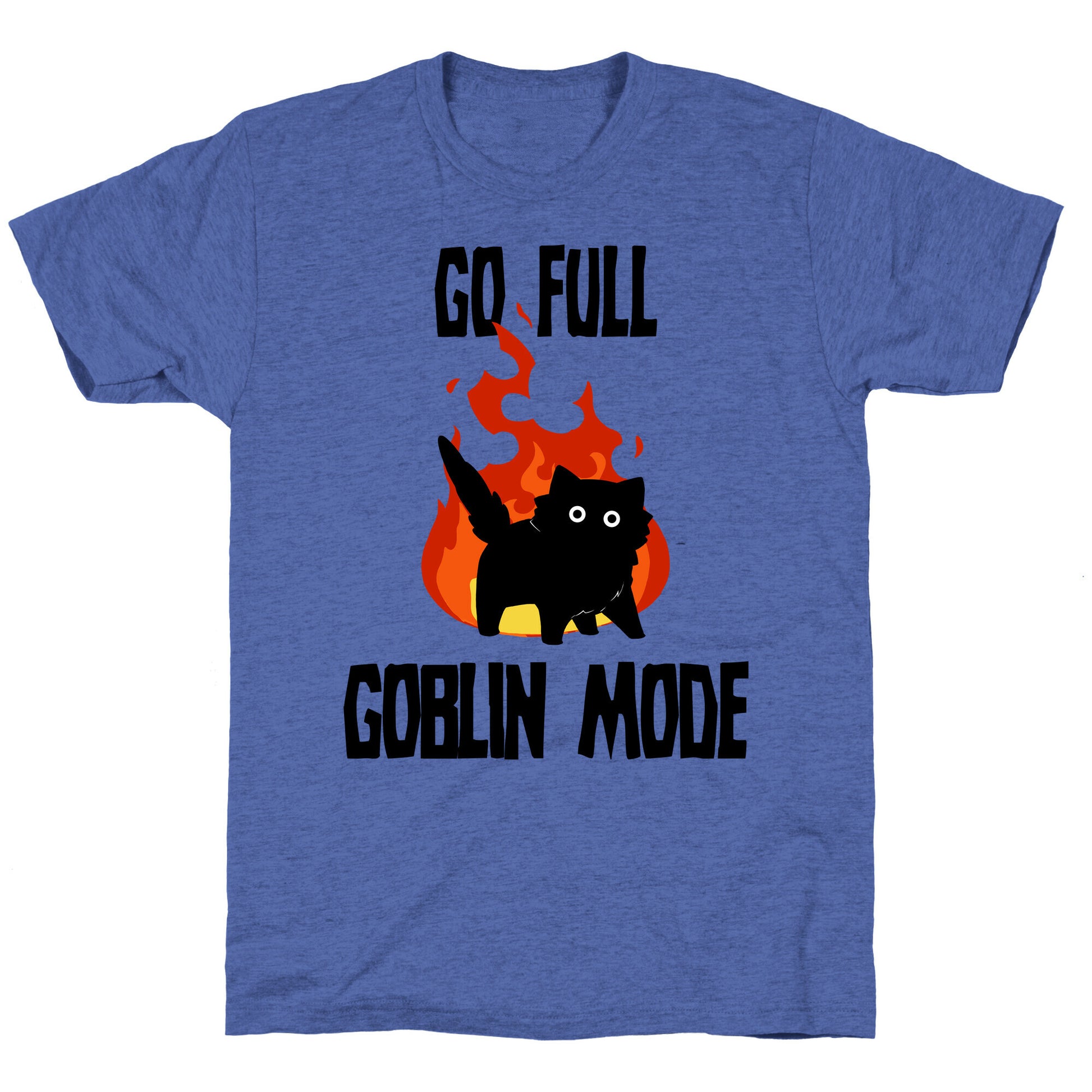 Go Full Goblin Mode Unisex Triblend Tee