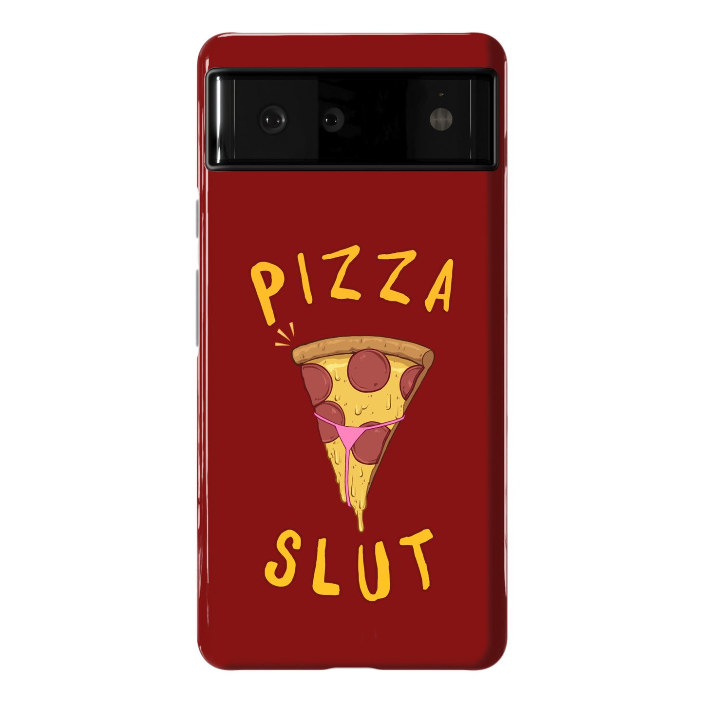 Pizza Slut Phone Case