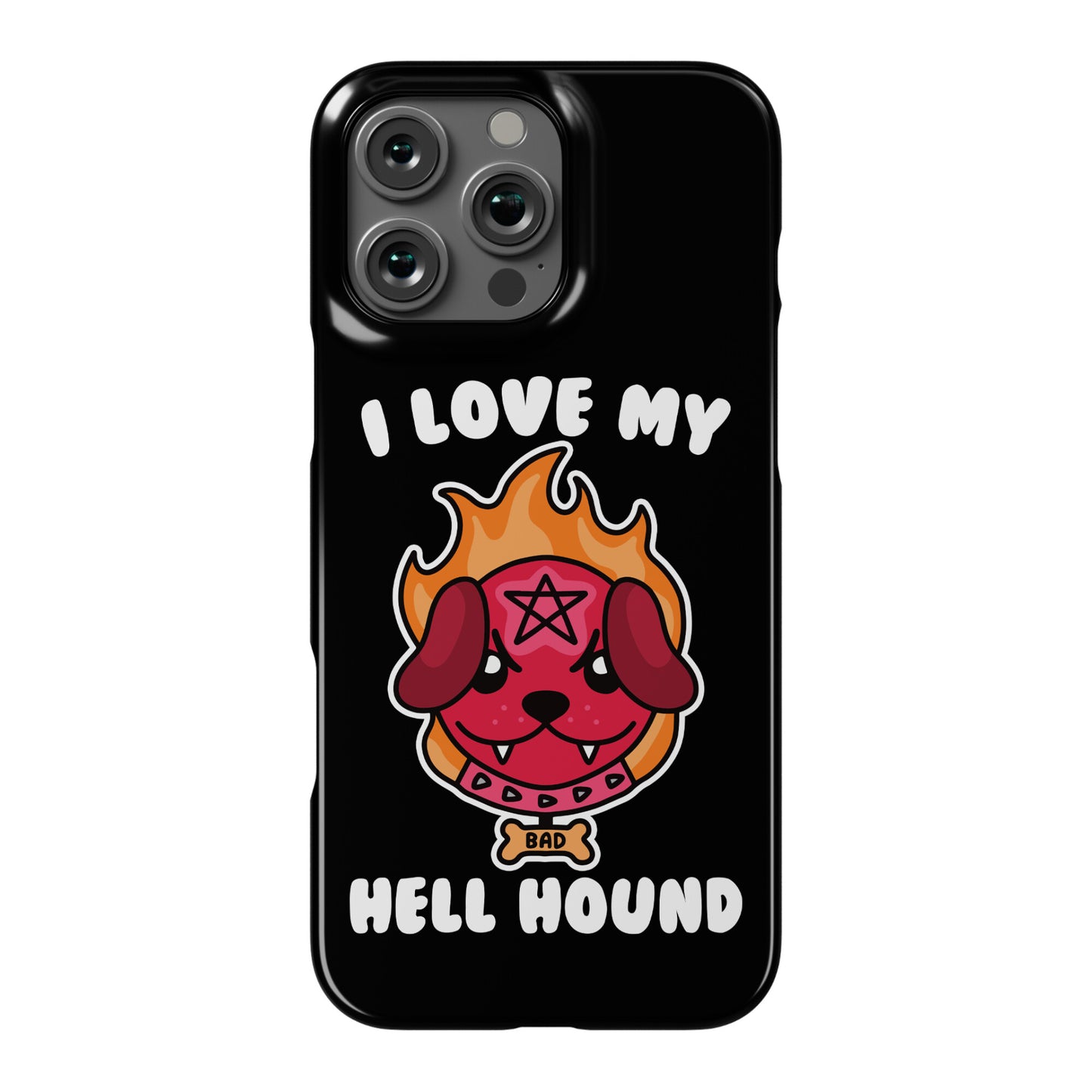 I Love My Hell Hound Phone Case