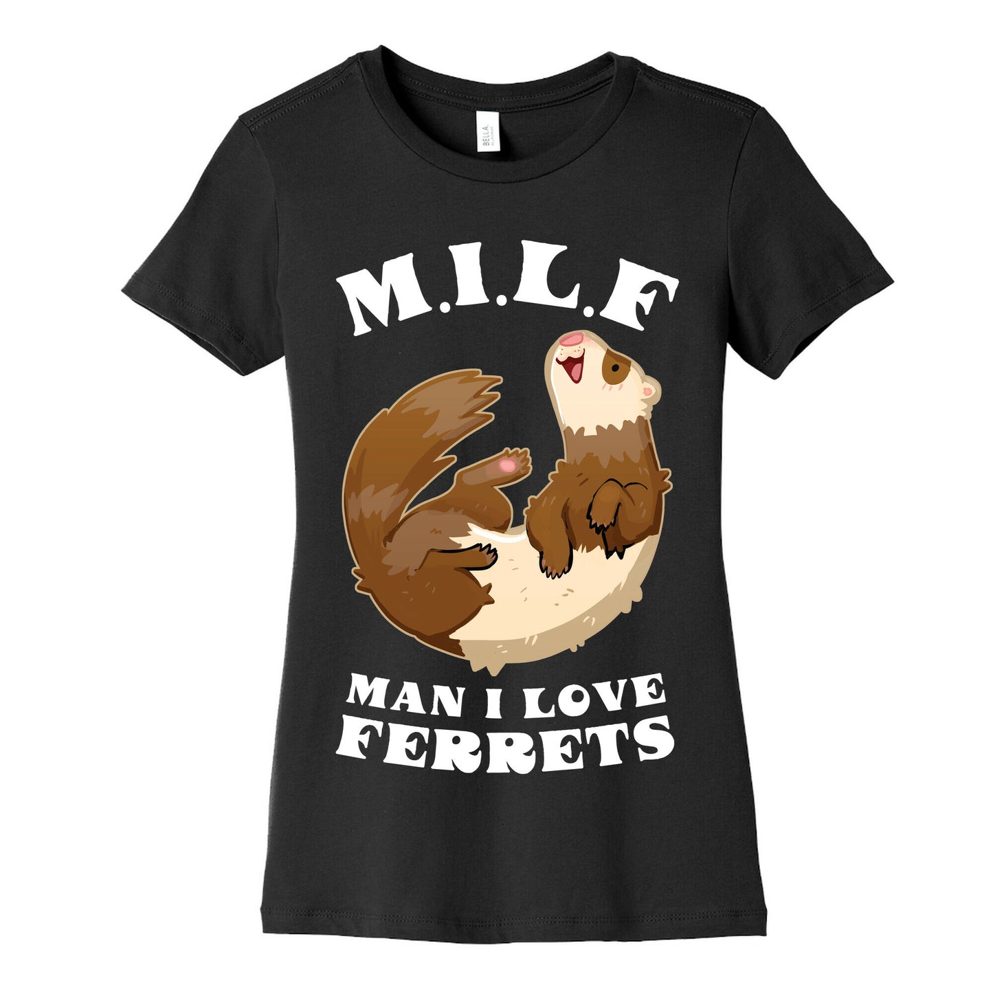 MILF  Man I Love Ferrets Women's Cotton Tee