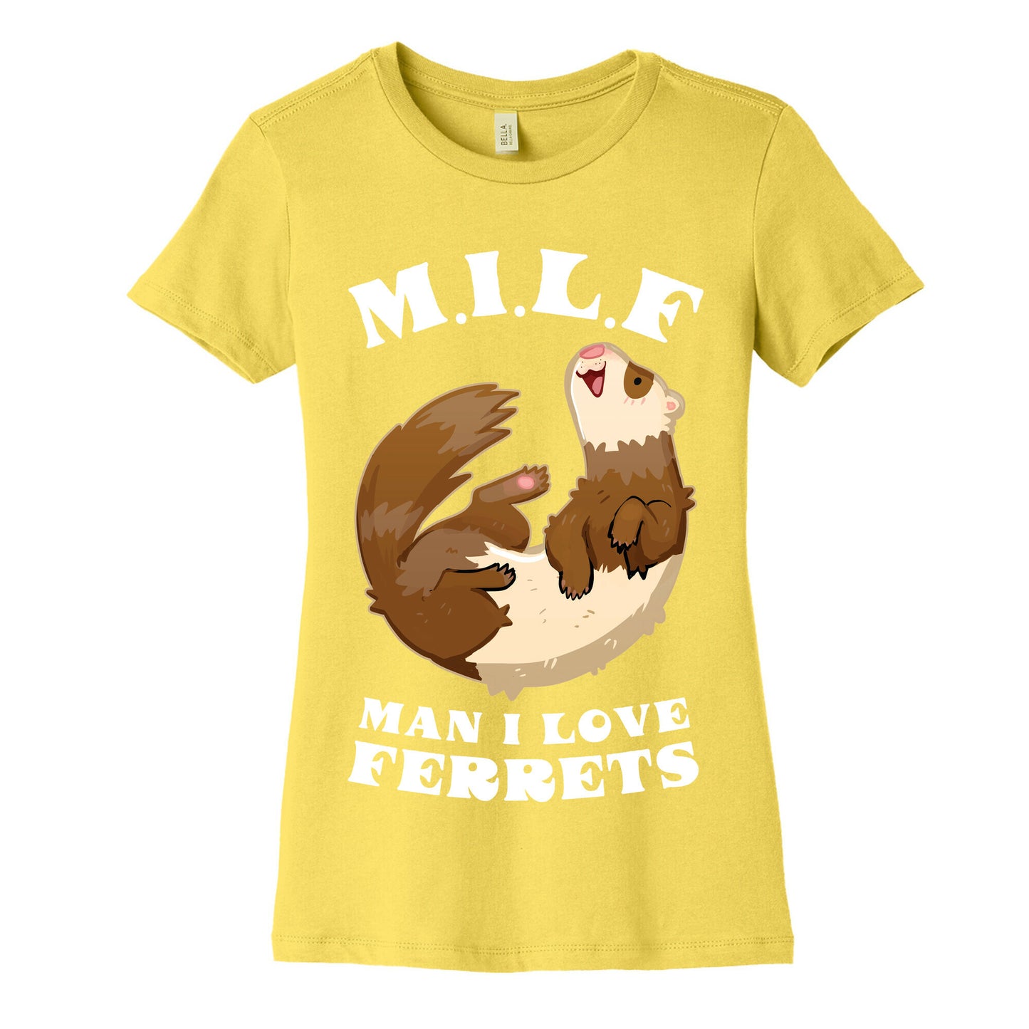MILF  Man I Love Ferrets Women's Cotton Tee